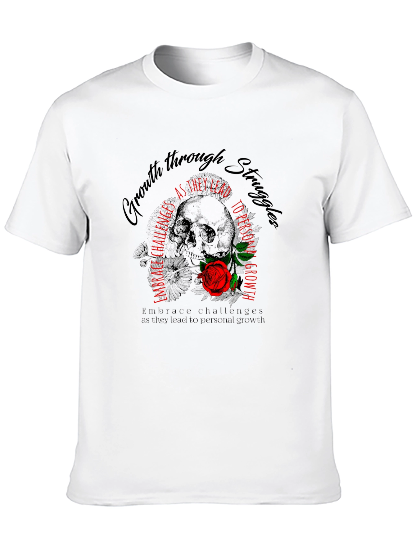 Growth Through Struggles T-Shirt