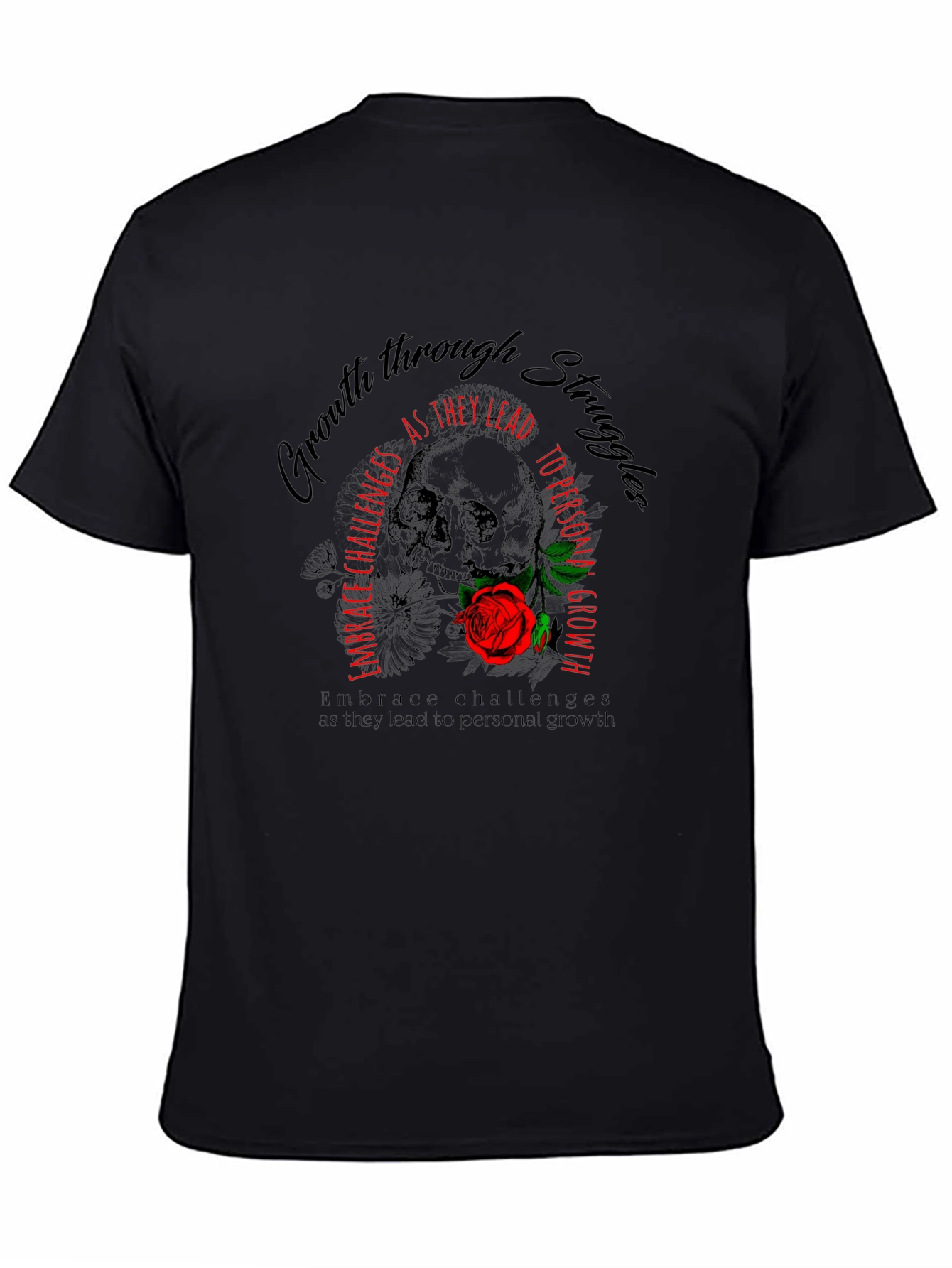 Growth Through Struggles T-Shirt