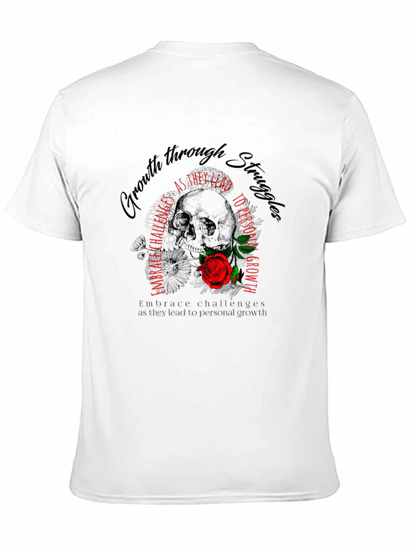 Growth Through Struggles T-Shirt