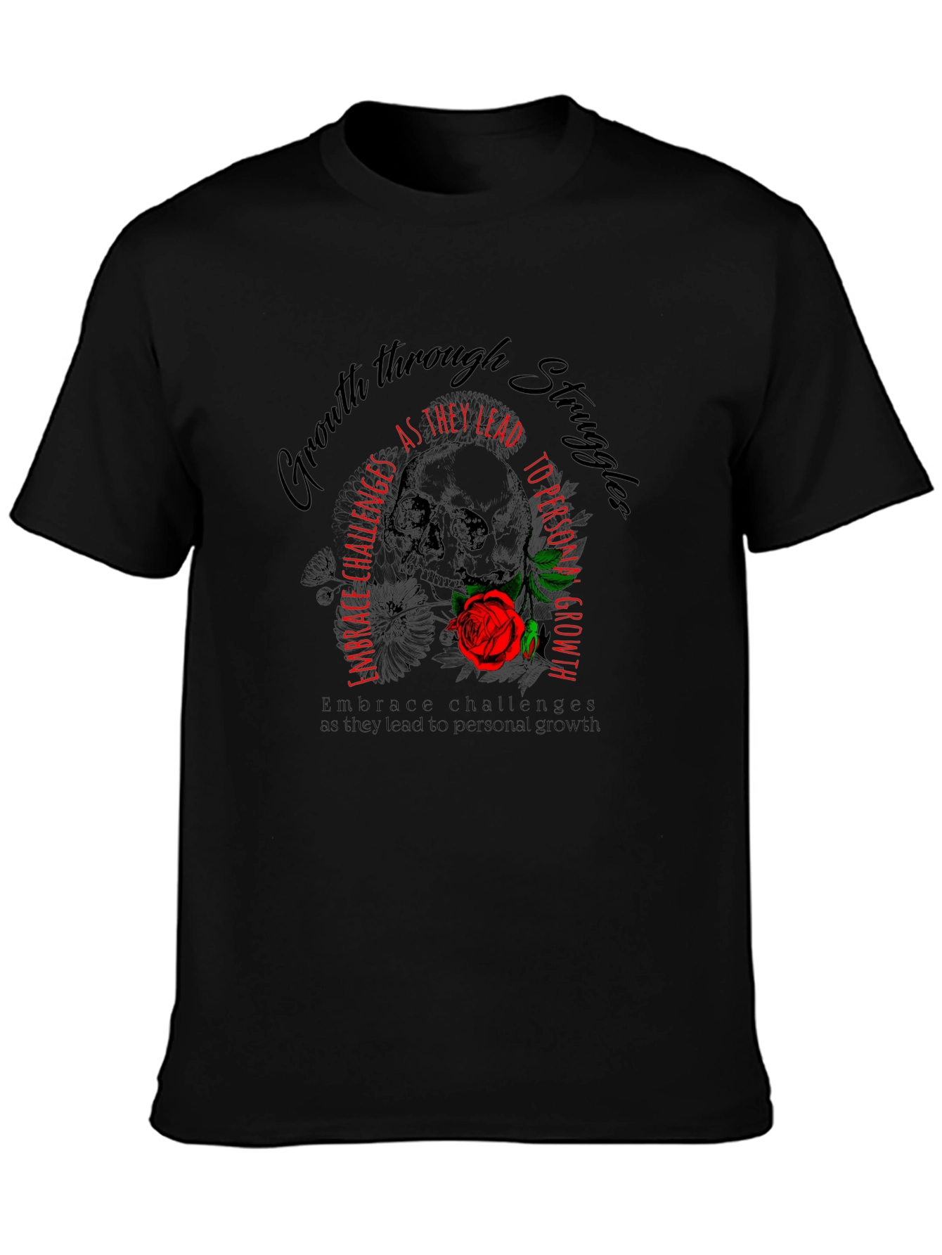 Growth Through Struggles T-Shirt