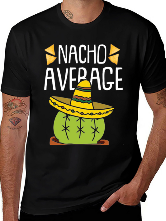 Nacho Average Cactus Sombrero T-Shirt
