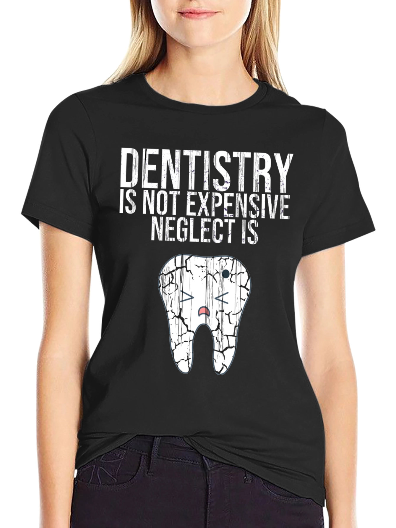 Dentistry Neglect Funny Graphic Tee