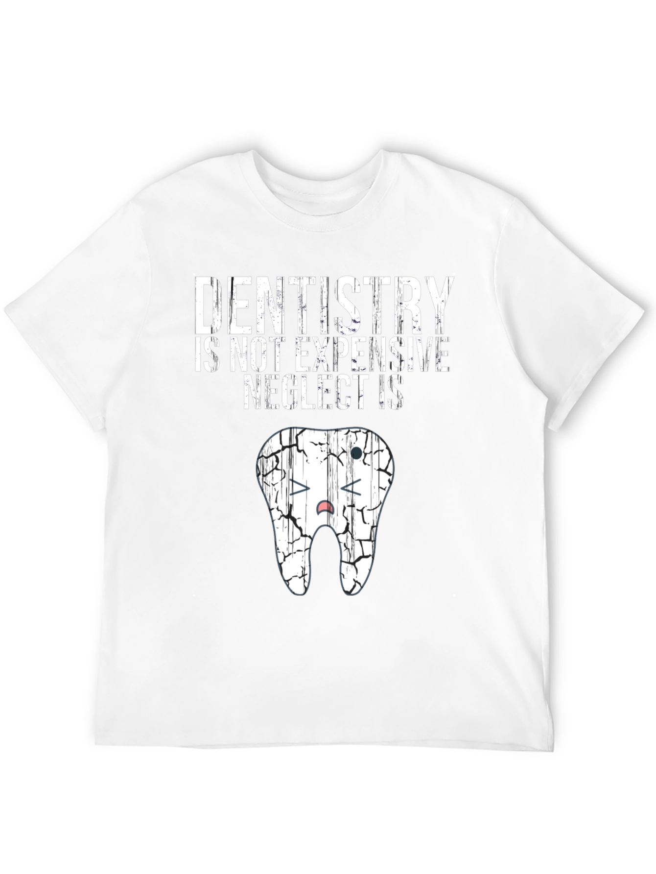 Dentistry Neglect Funny Graphic Tee