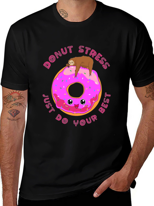 Donut Stress Sloth T-Shirt: Just Do Your Best!