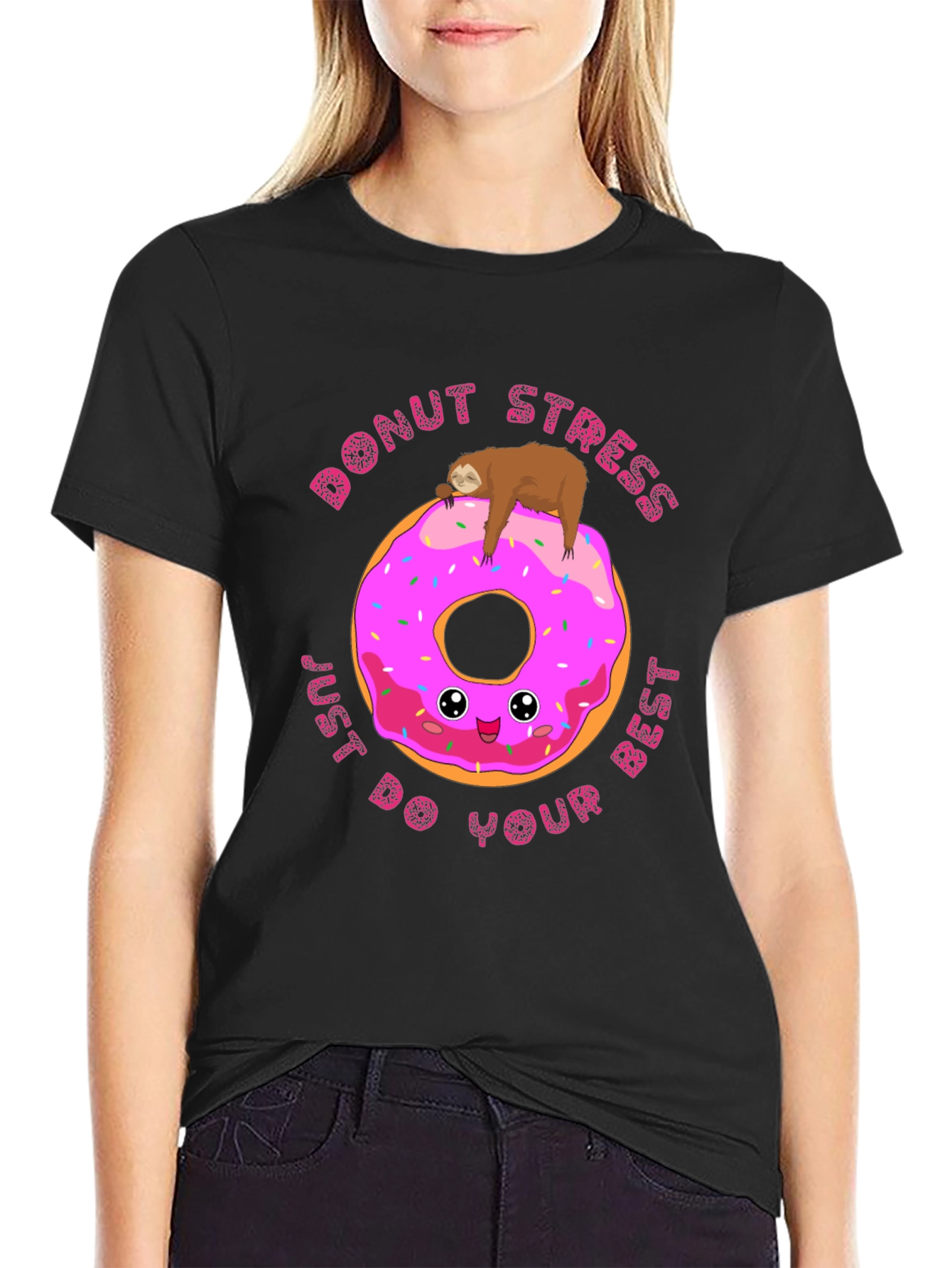 Donut Stress Sloth T-Shirt: Just Do Your Best!