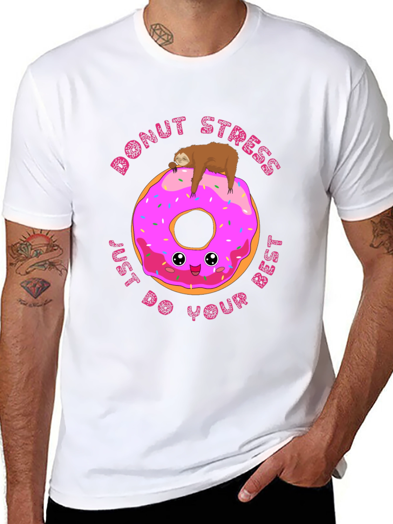 Donut Stress Sloth T-Shirt: Just Do Your Best!