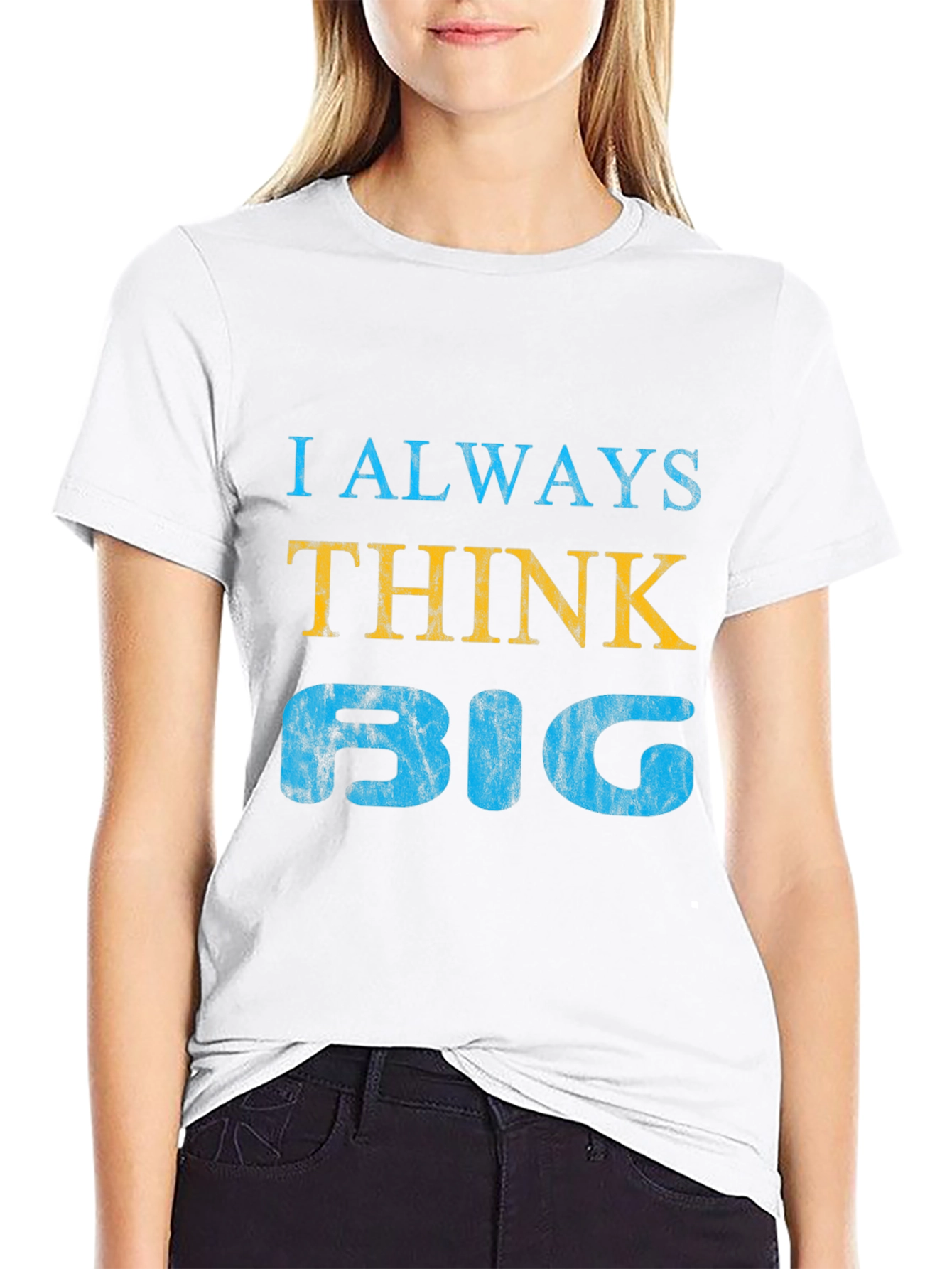 I Always Think Big Graphic Tee