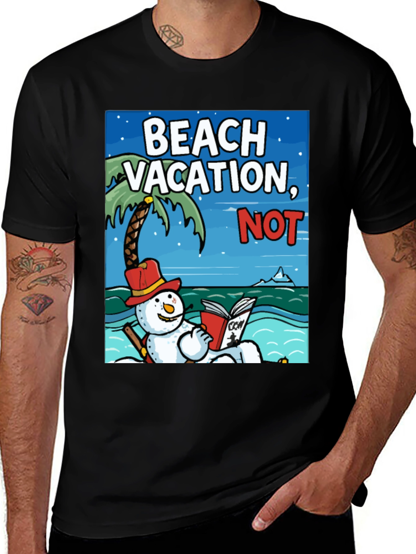 Beach Vacation NOT! Funny Snowman Holiday T-Shirt