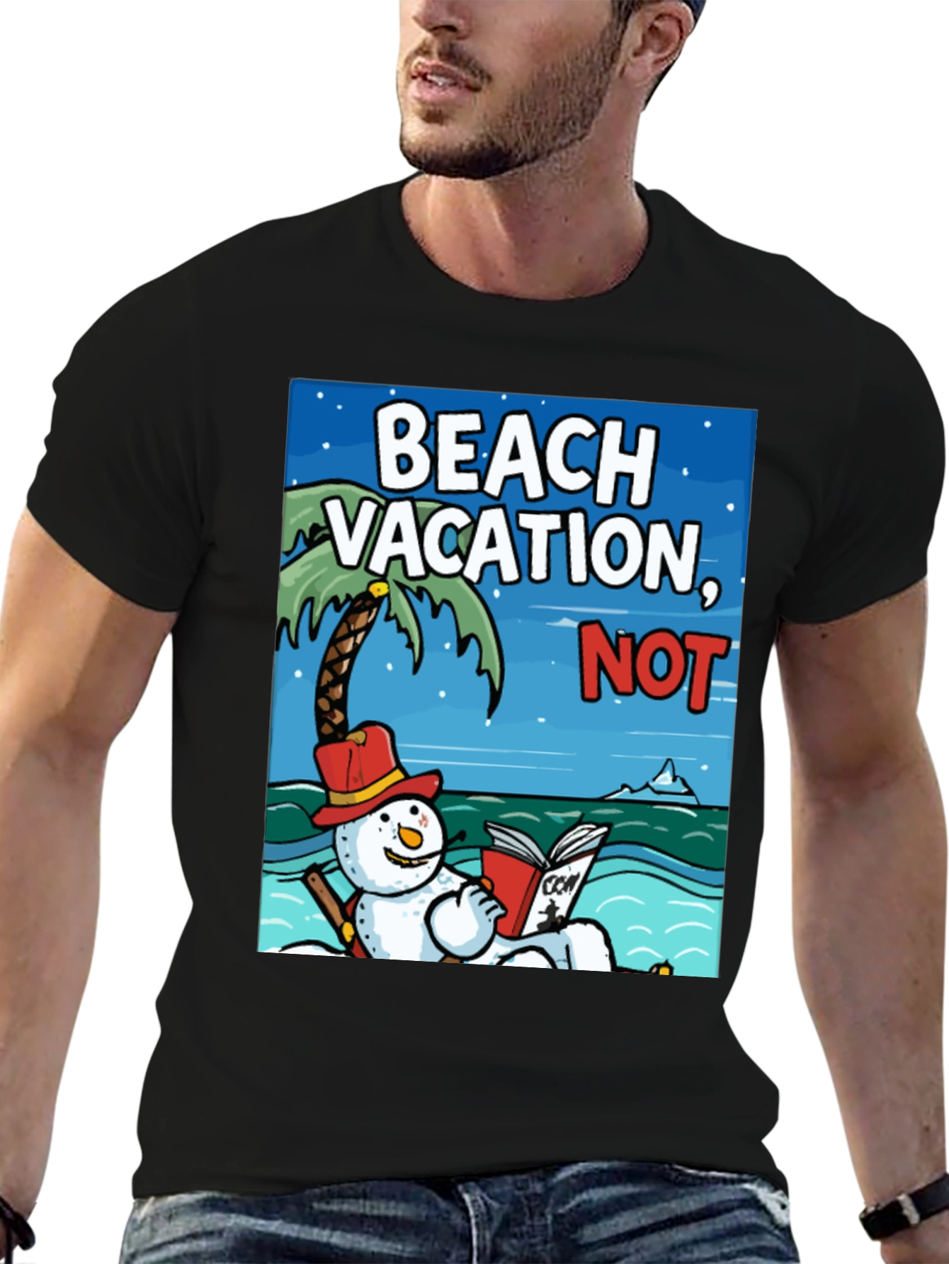 Beach Vacation NOT! Funny Snowman Holiday T-Shirt