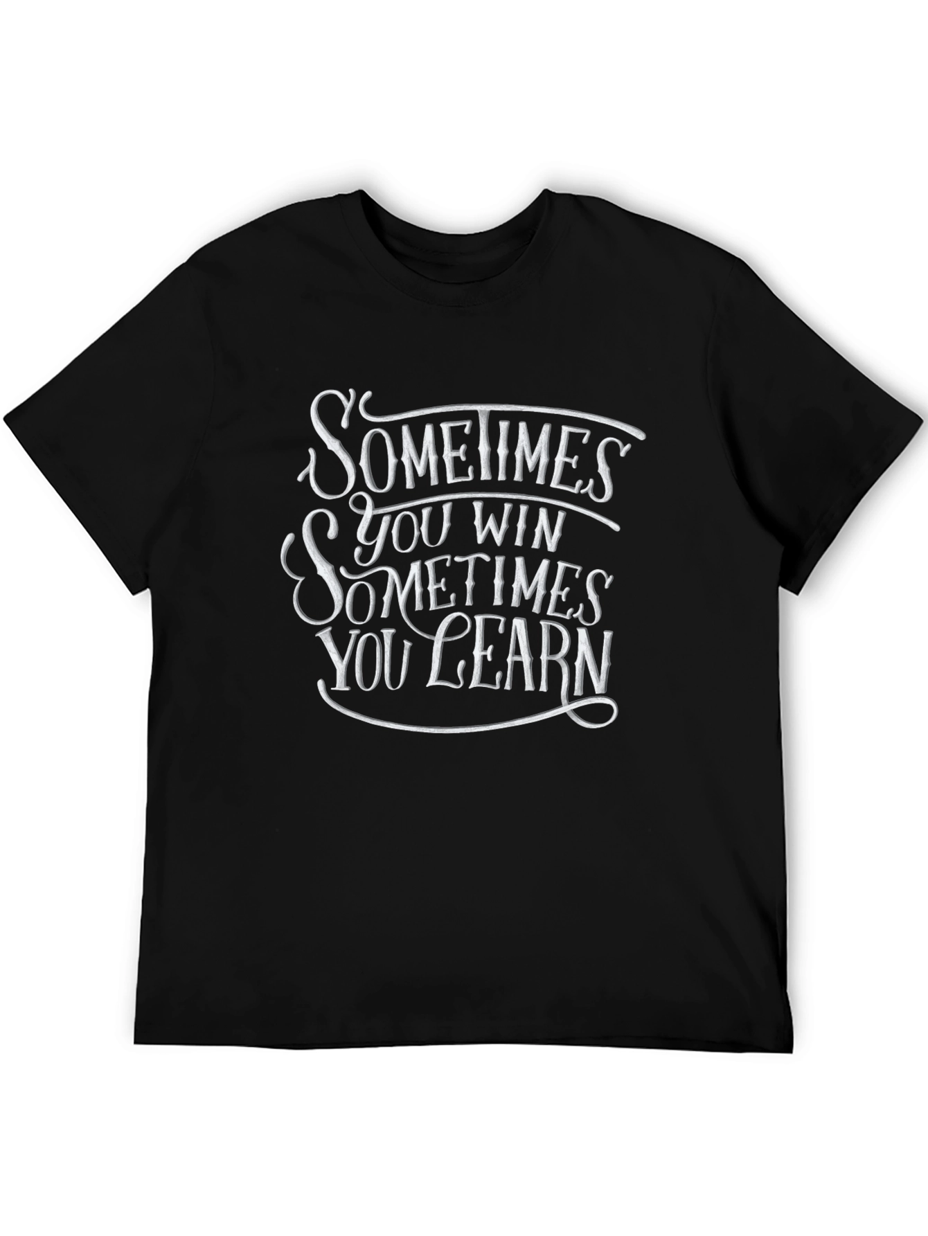 Sometimes You Win Black Graphic T-Shirt