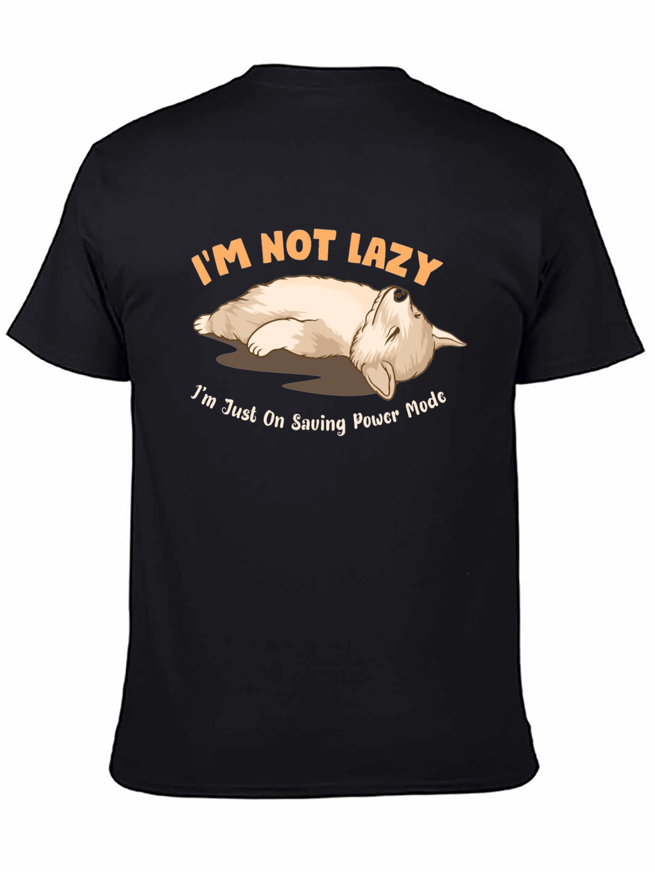 Im Not Lazy Saving Power Mode T-Shirt