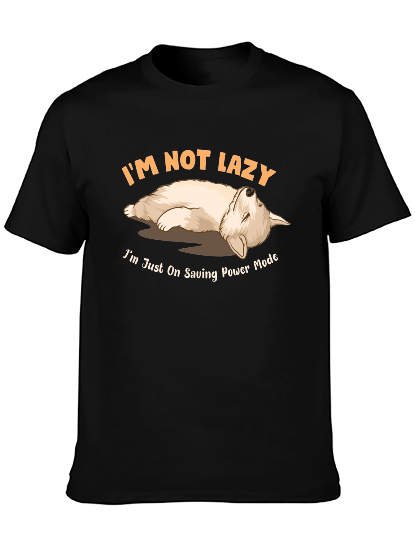 Im Not Lazy Saving Power Mode T-Shirt