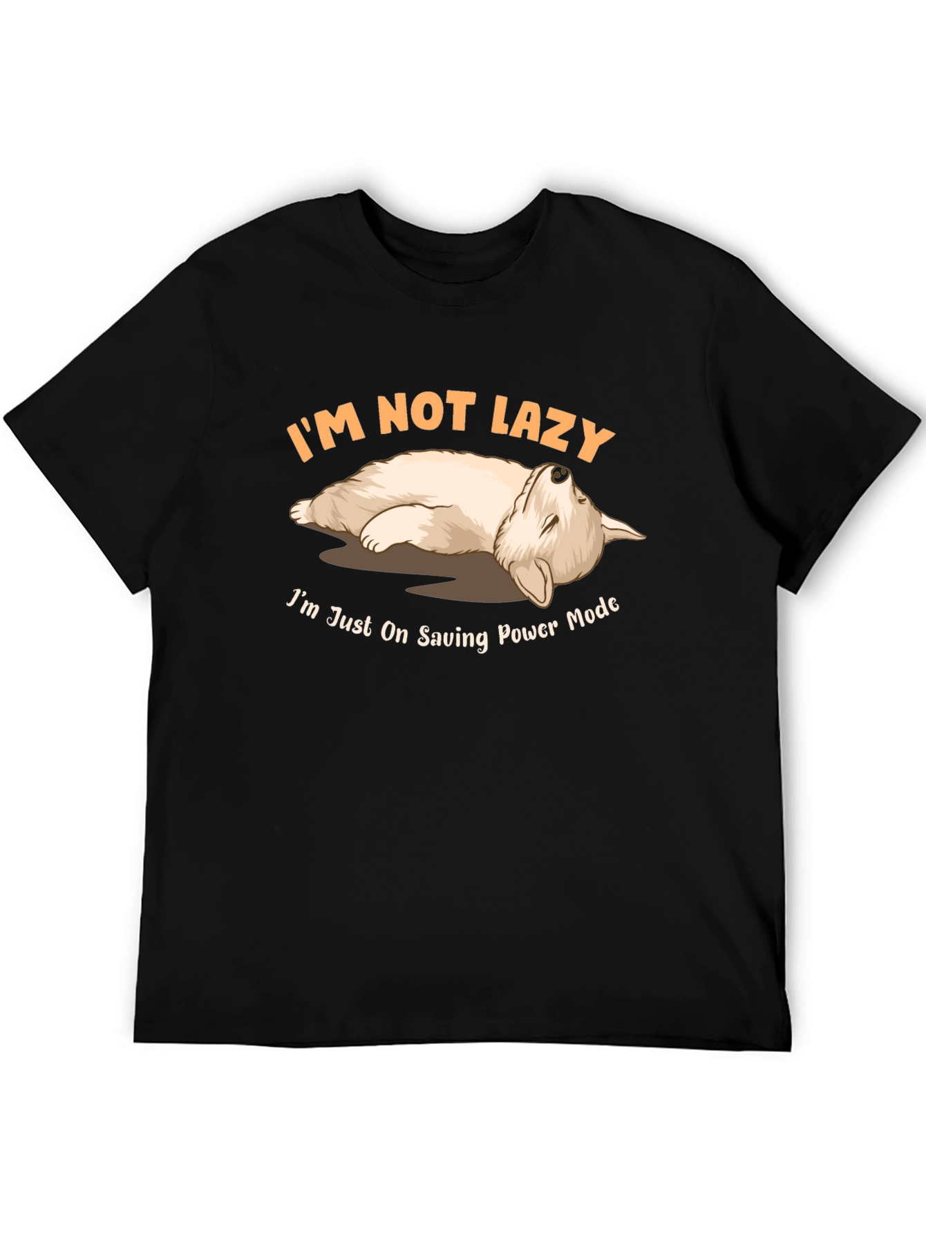 Im Not Lazy Saving Power Mode T-Shirt