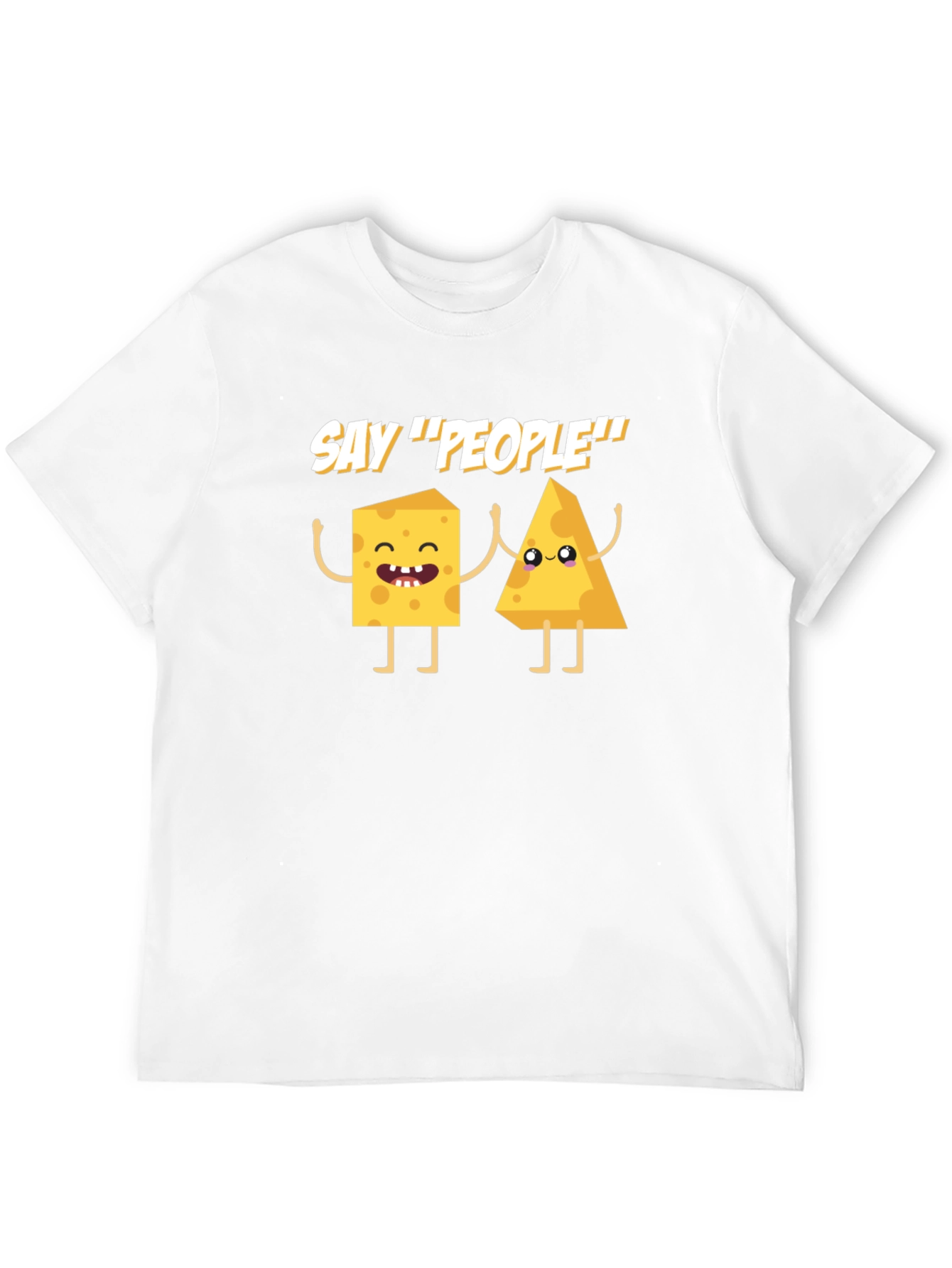 Say Cheese! Funny Graphic T-Shirt