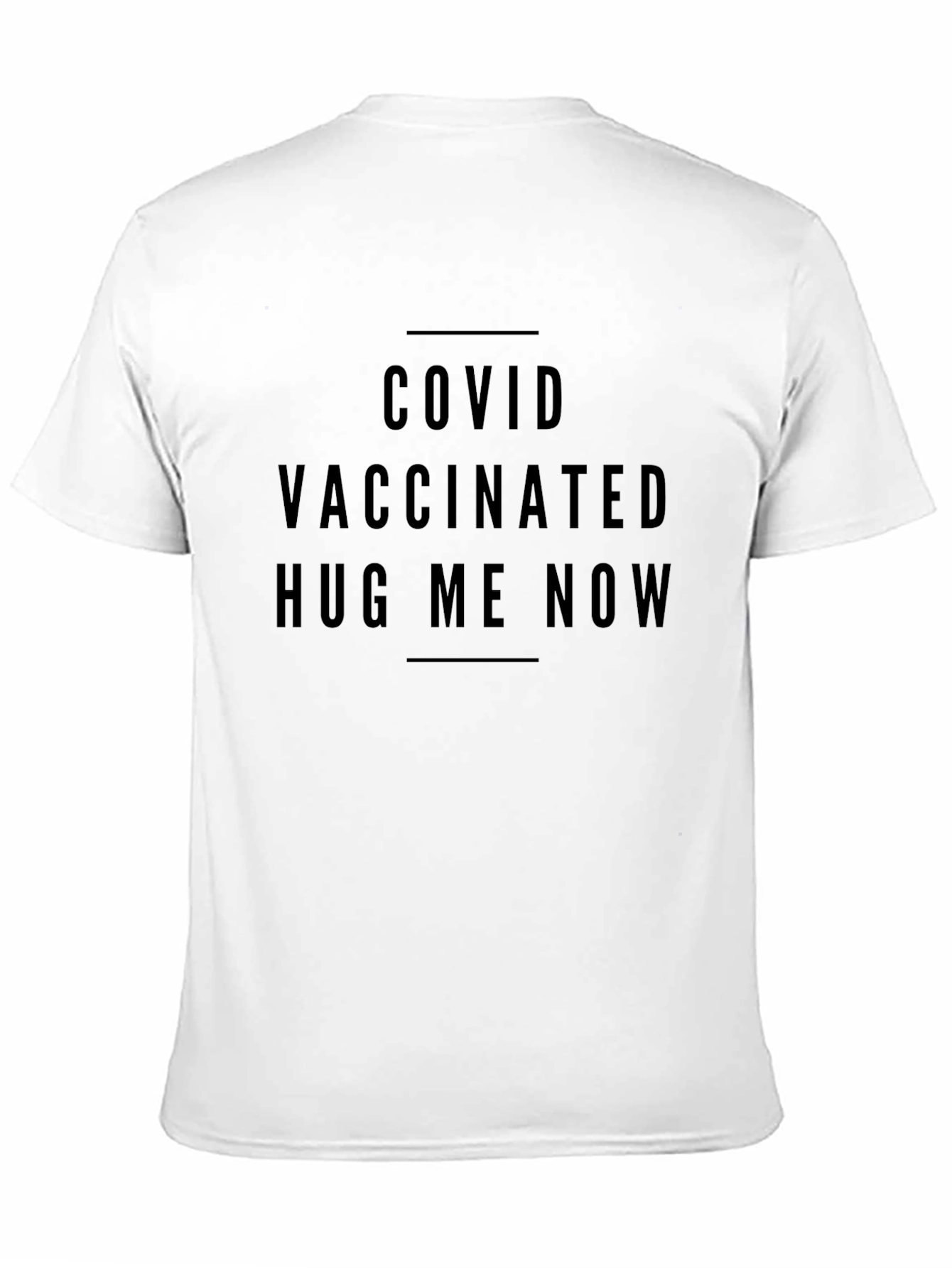 COVID Vaccinated Hug Me Now Black T-Shirt