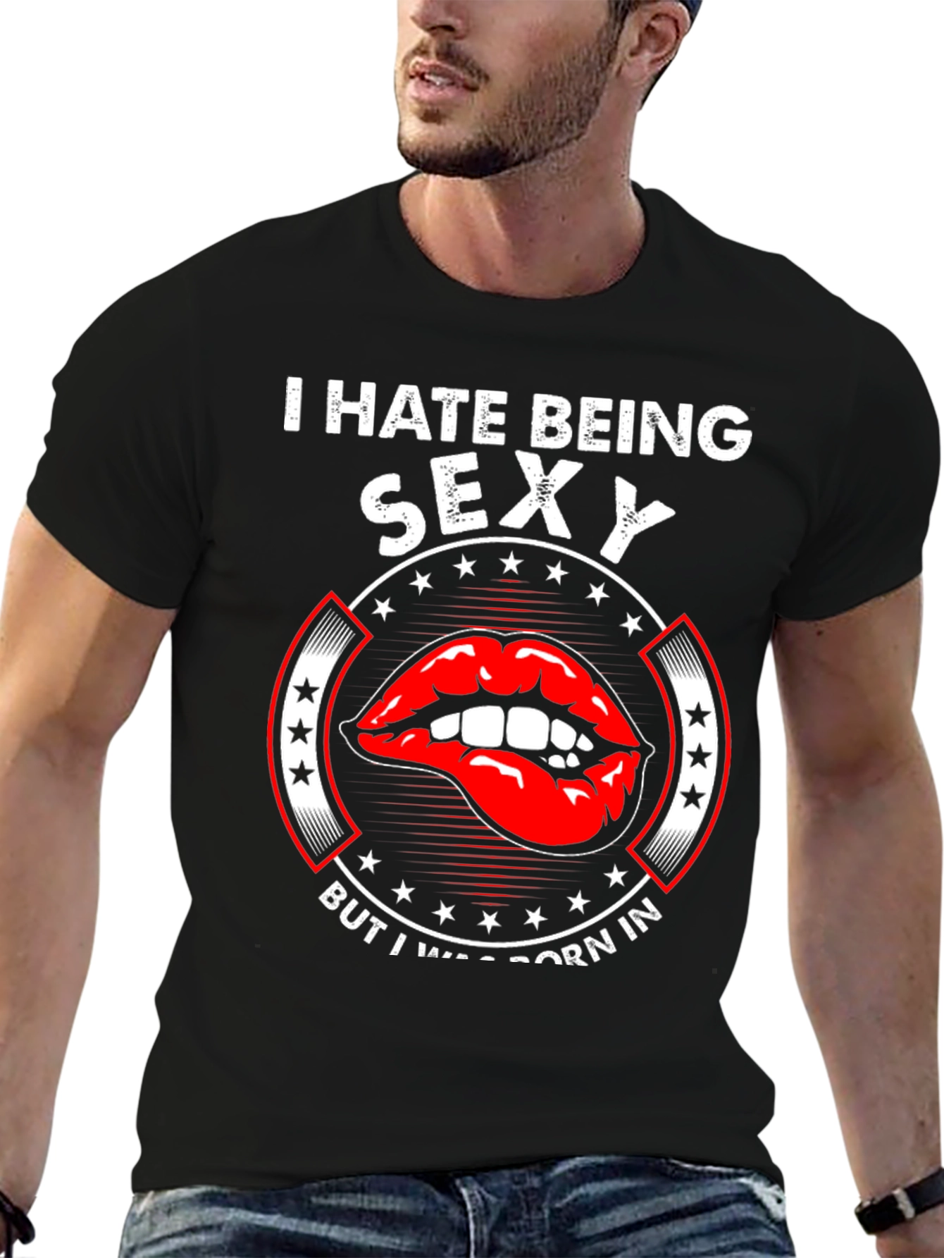 I Hate Being Sexy T-Shirt