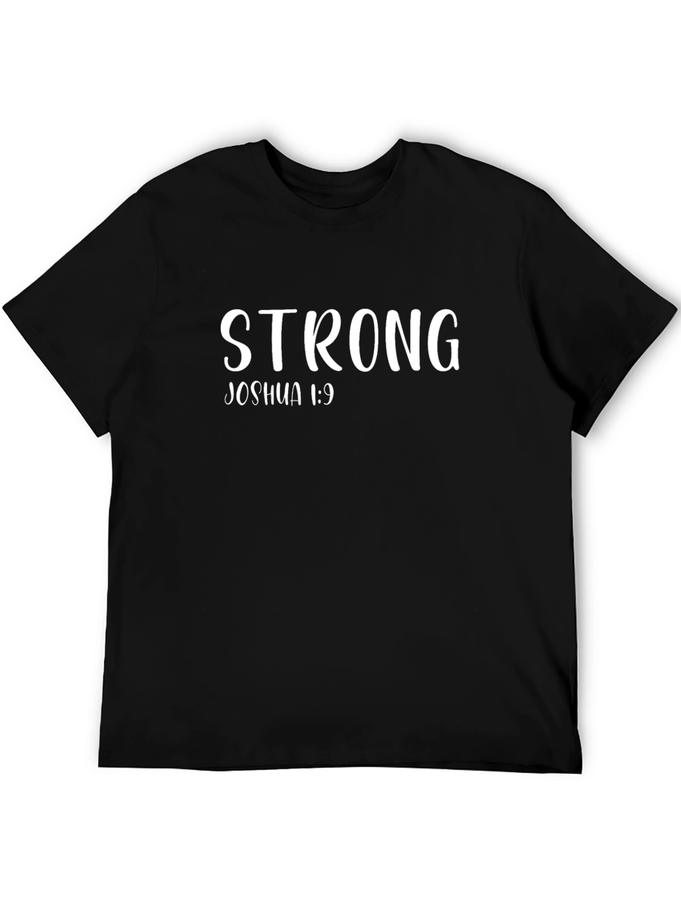 Strong Joshua 1:9 Christian T-Shirt