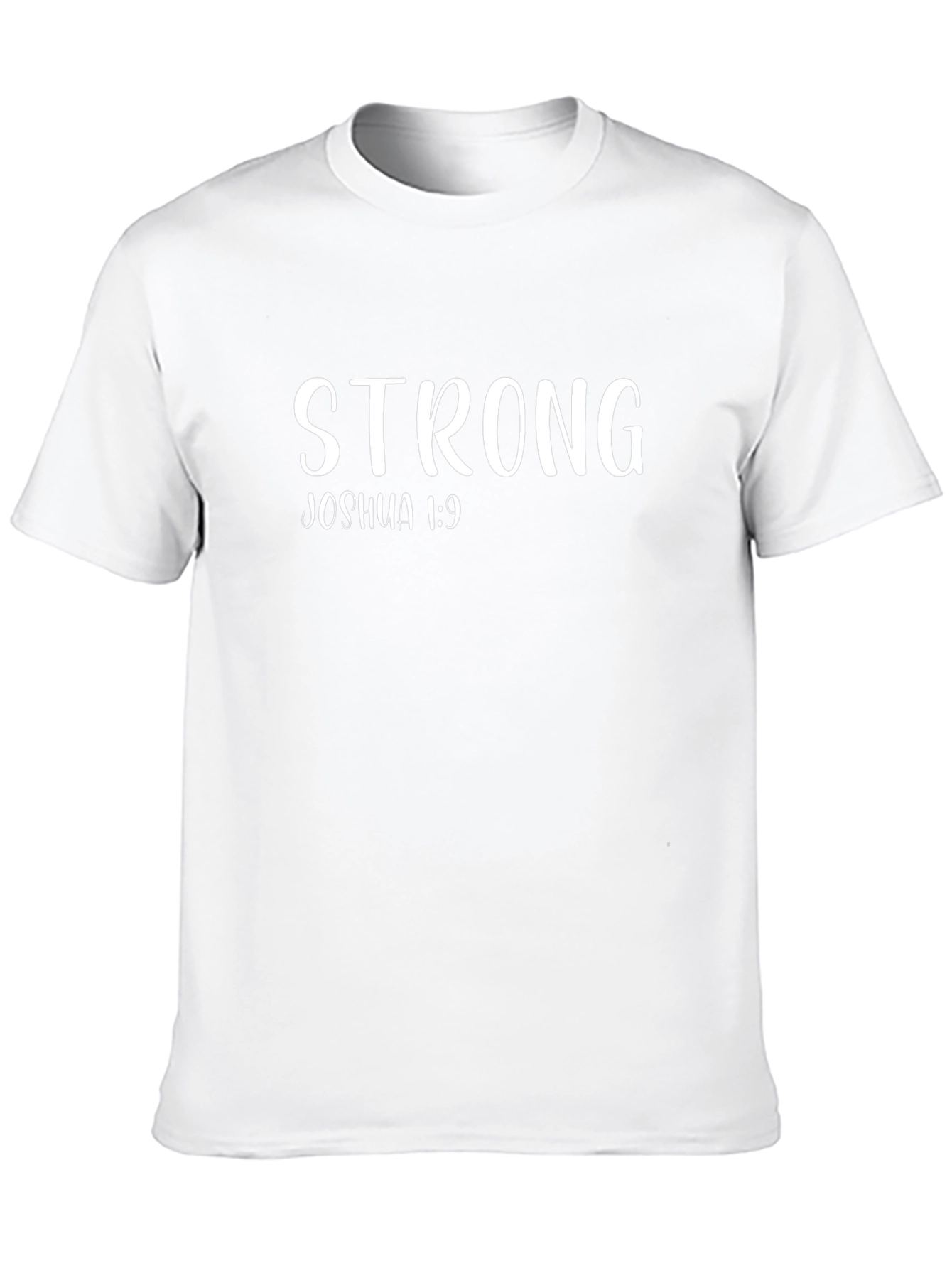 Strong Joshua 1:9 Christian T-Shirt