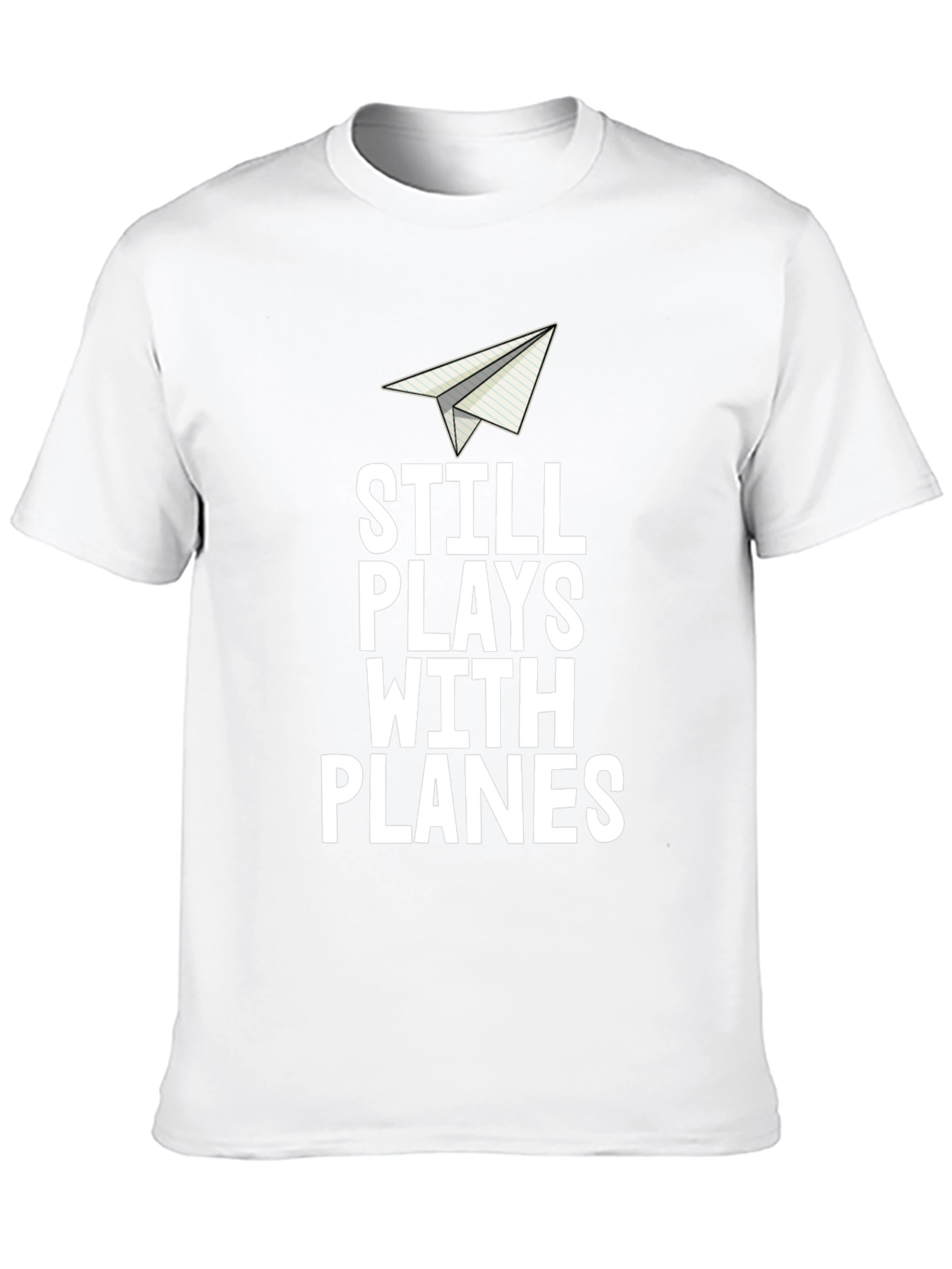 Still Plays With Planes Mens T-Shirt