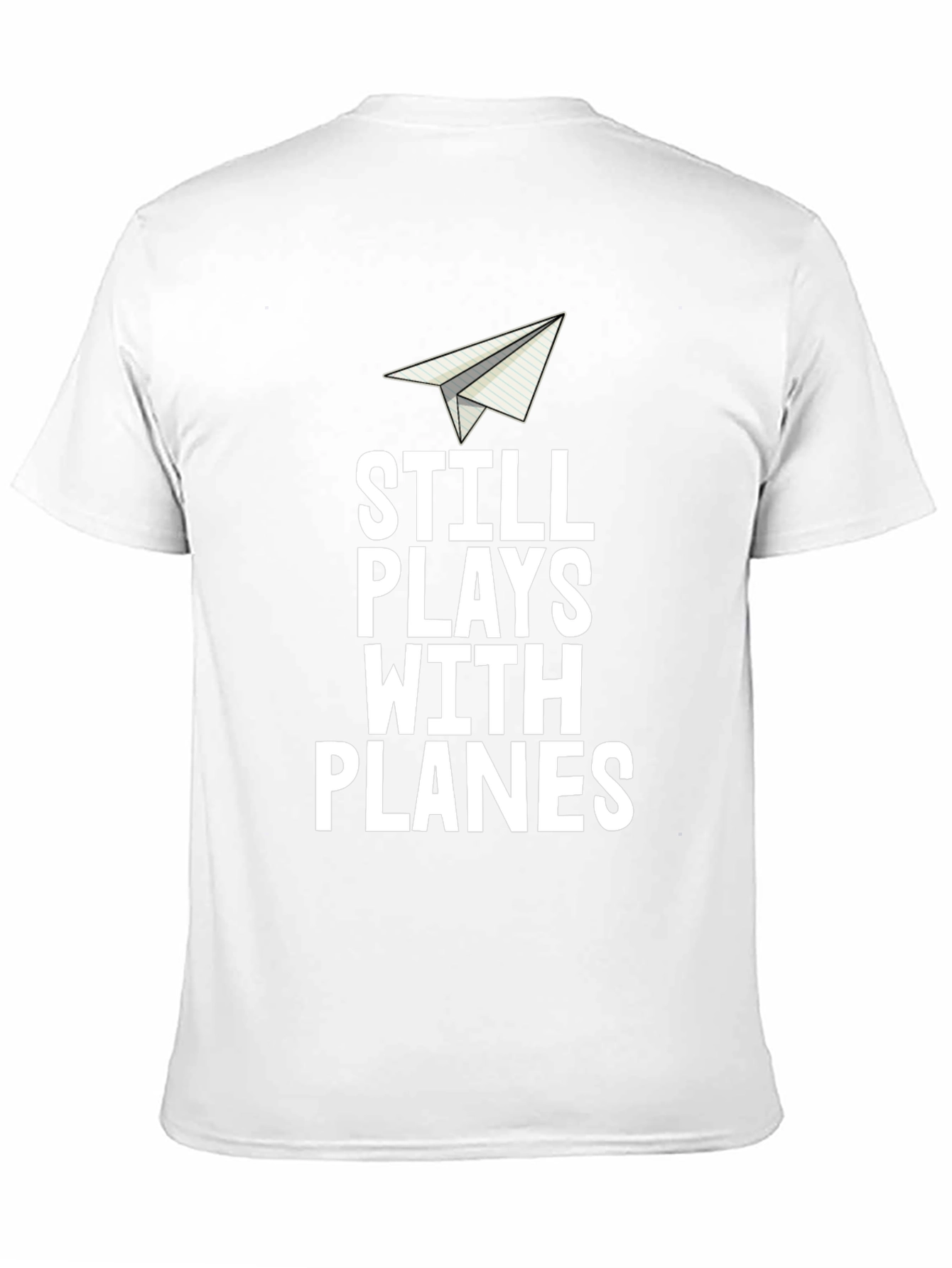 Still Plays With Planes Mens T-Shirt