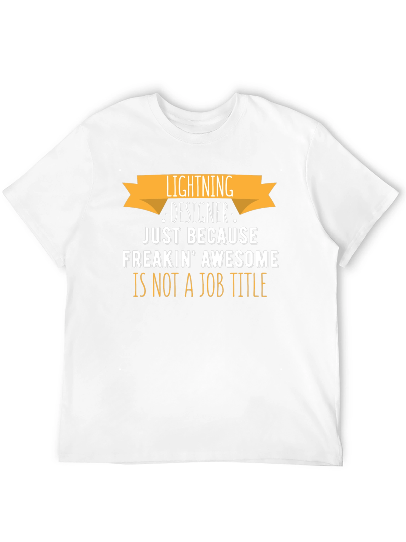 Lightning Designer T-Shirt - Freakin Awesome Job Title!