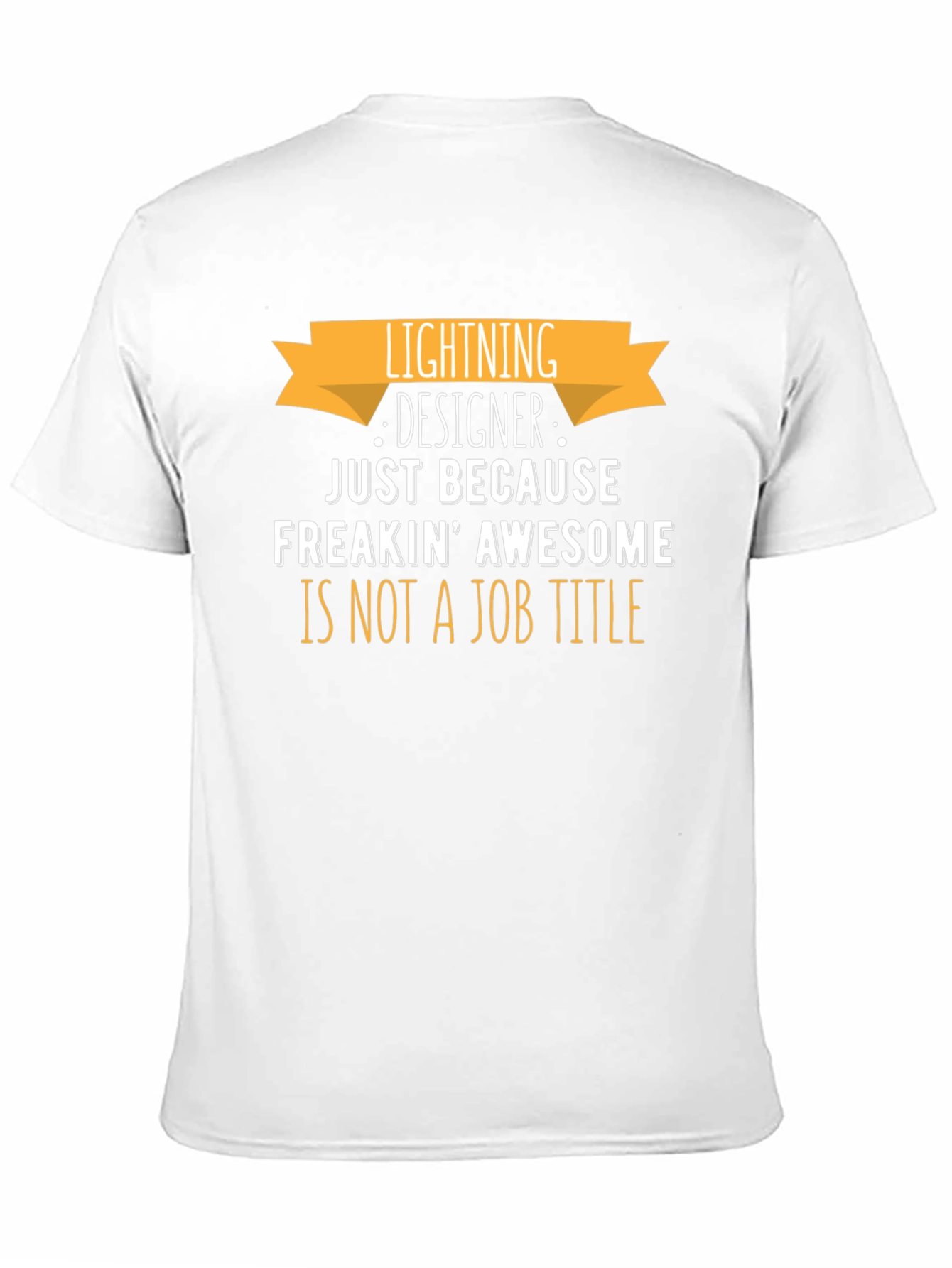 Lightning Designer T-Shirt - Freakin Awesome Job Title!