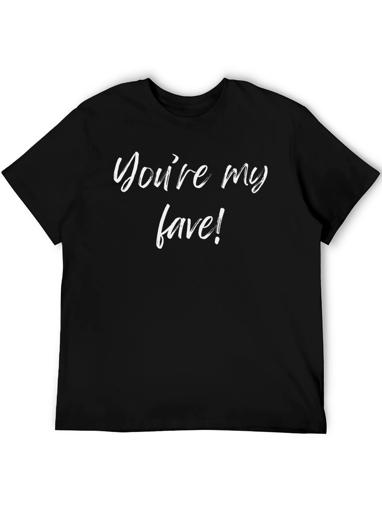Youre My Fave! Black Graphic Tee