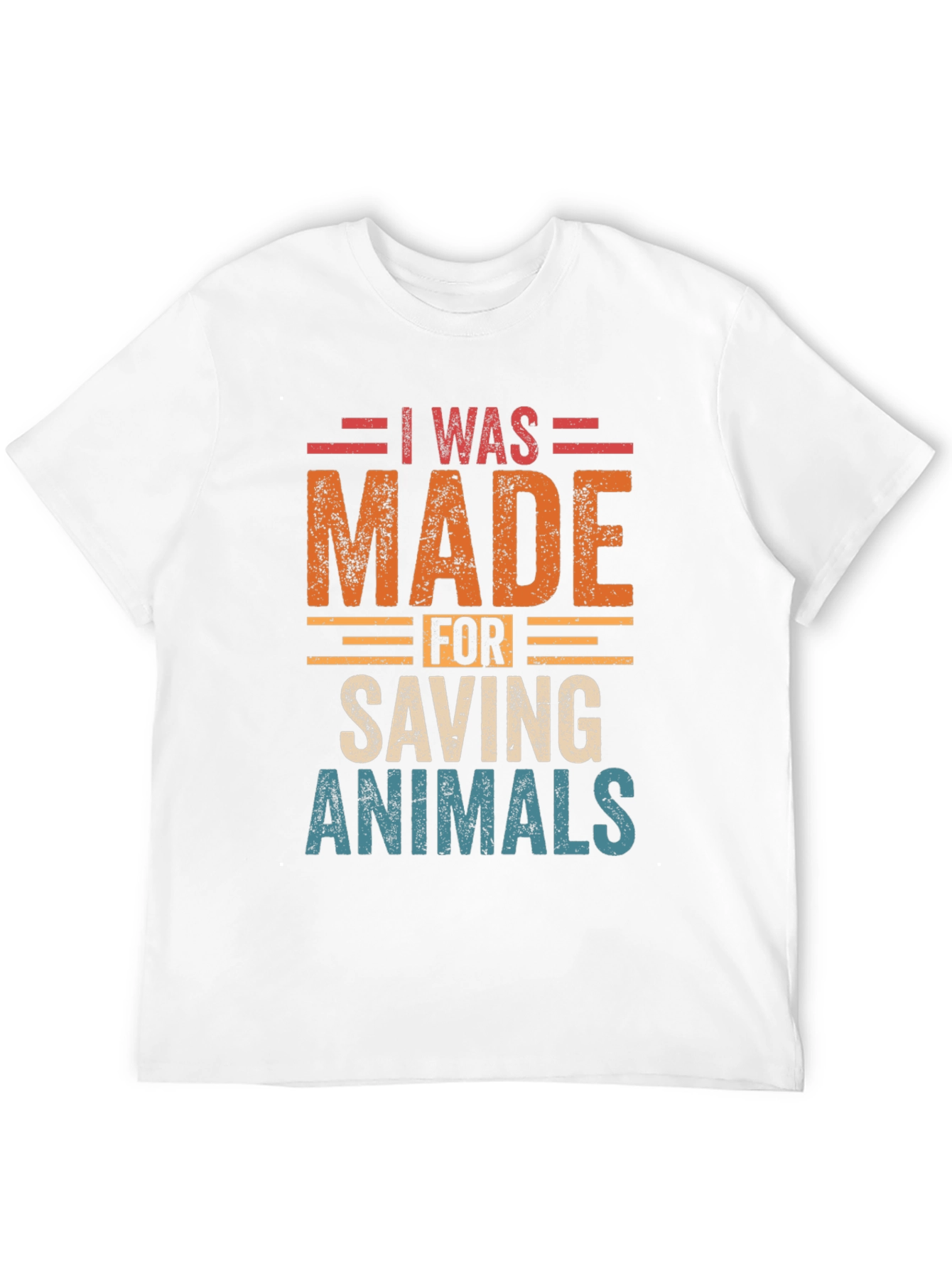 I Was Made for Saving Animals Graphic Tee