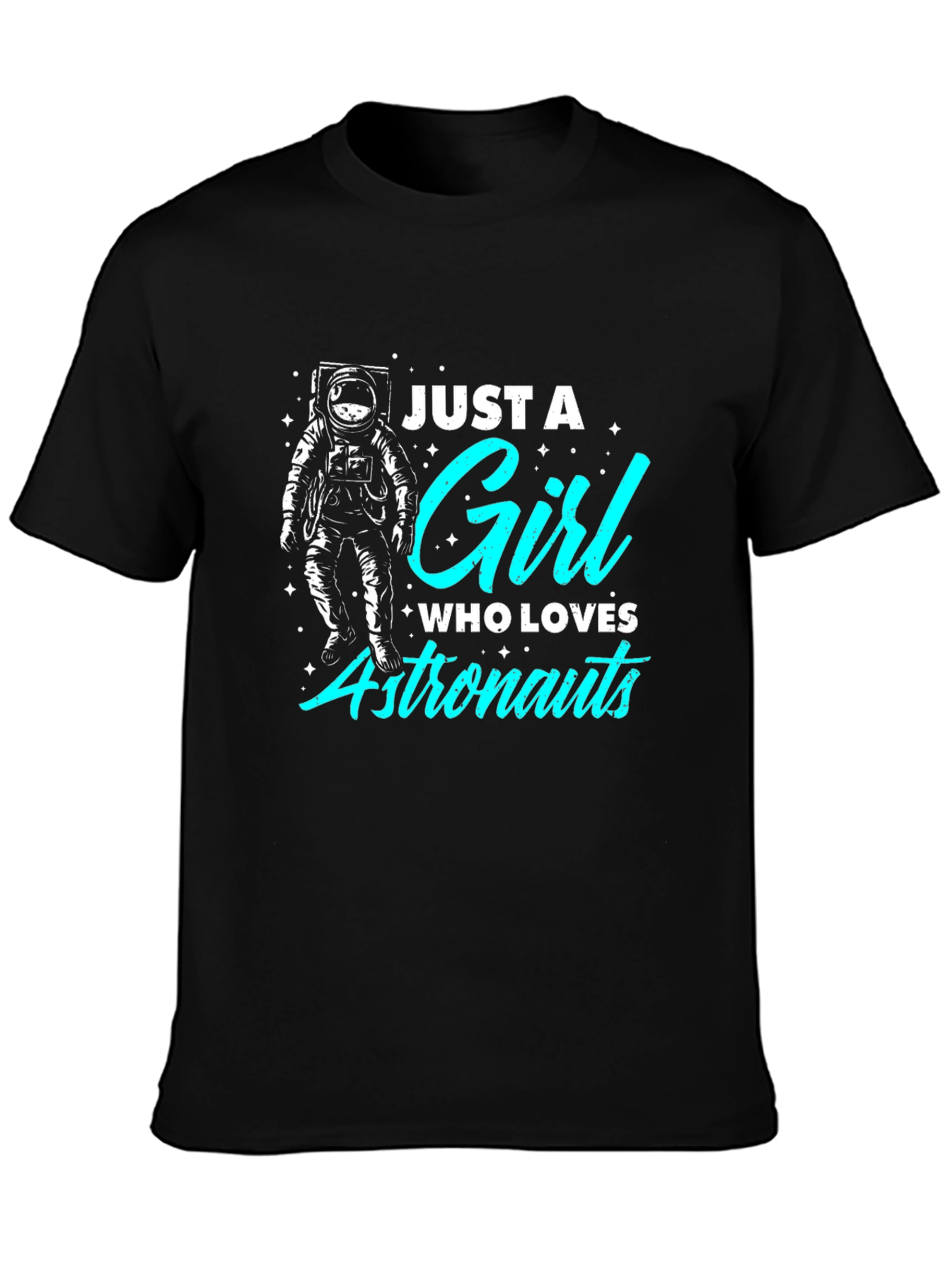 Just A Girl Who Loves Astronauts Black T-Shirt