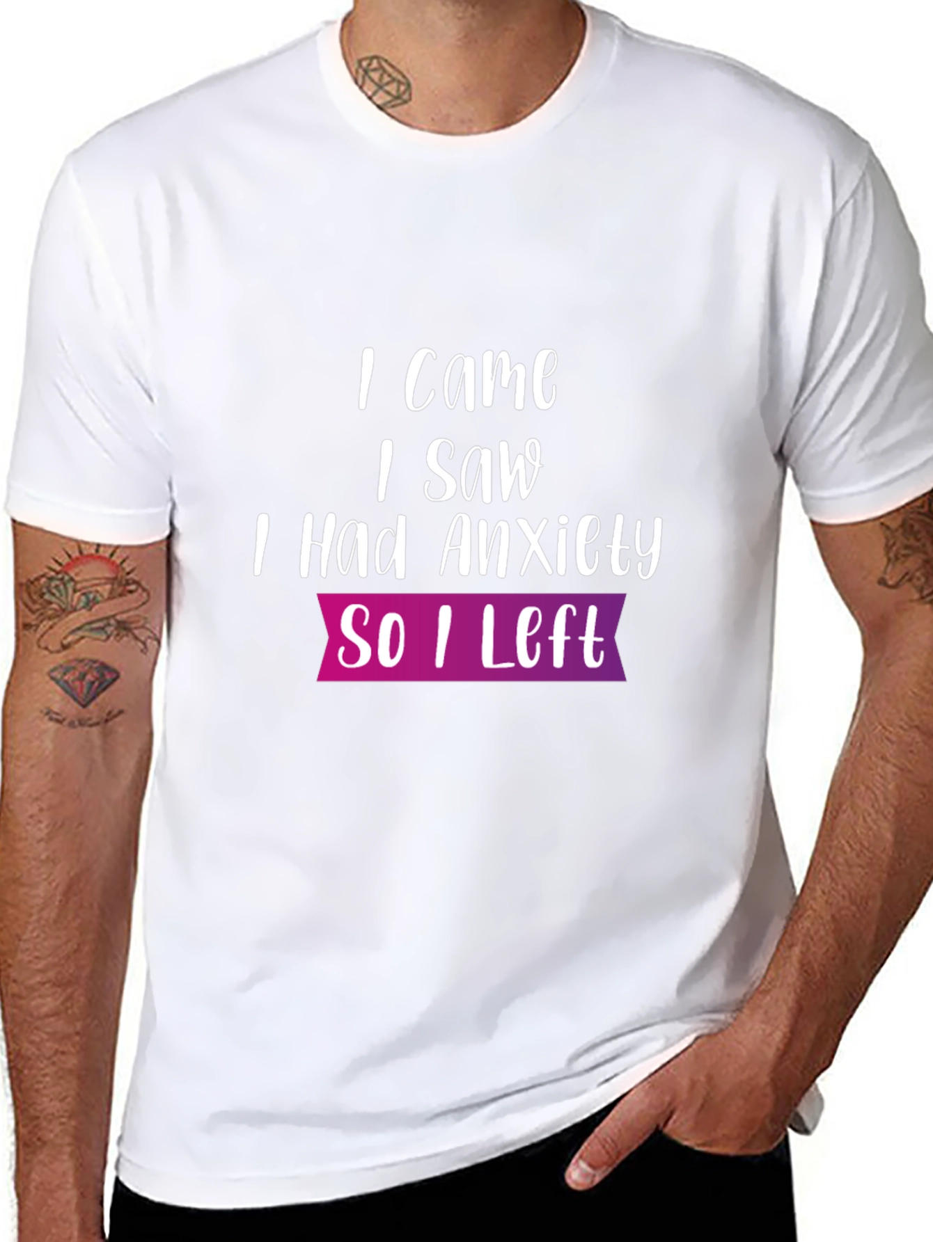 Anxiety T-Shirt: I Came I Saw So I Left