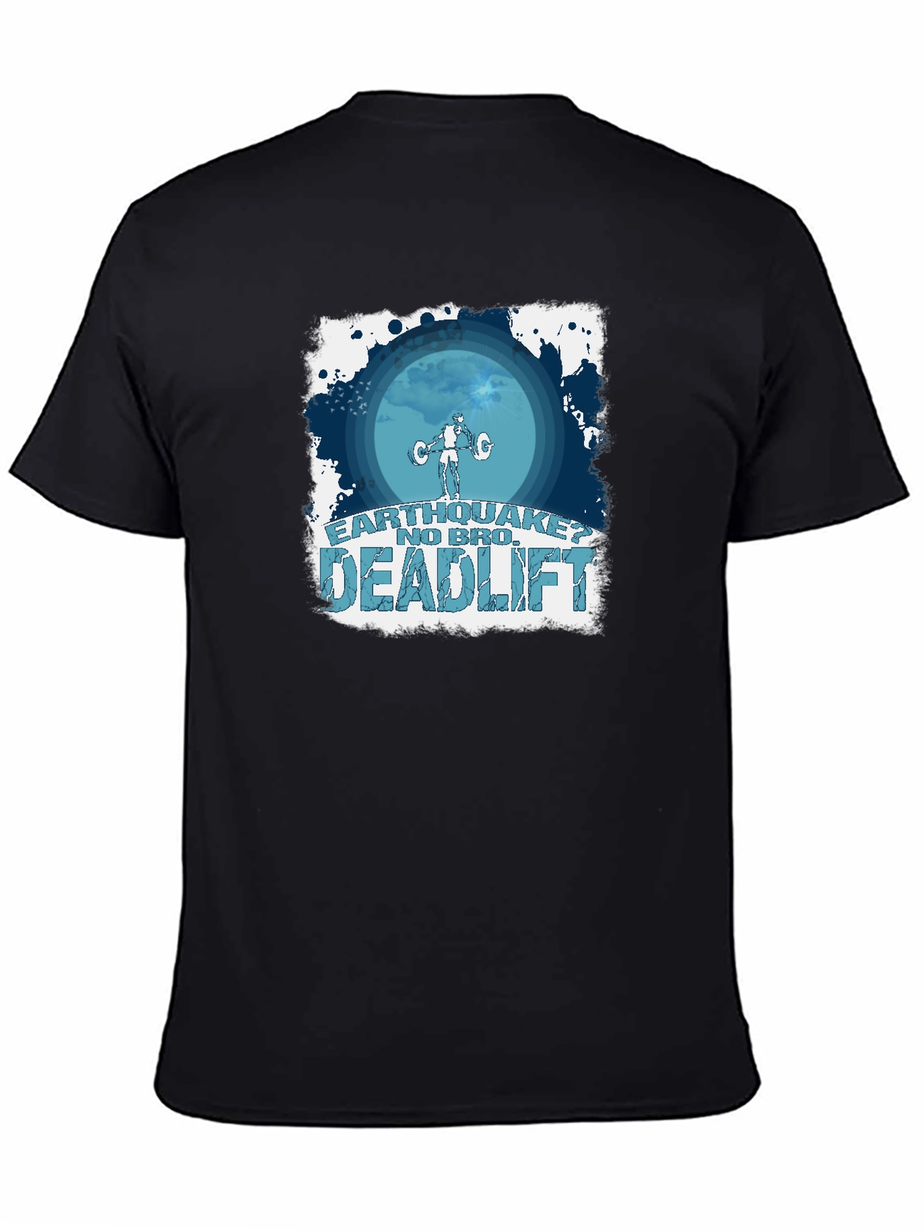 Earthquake No Bro Deadlift Black T-Shirt
