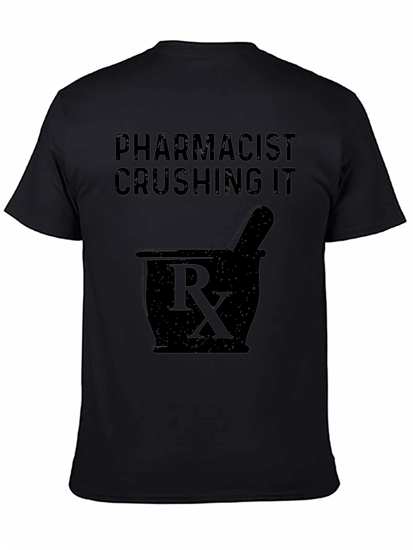 Pharmacist Crushing It Graphic T-Shirt
