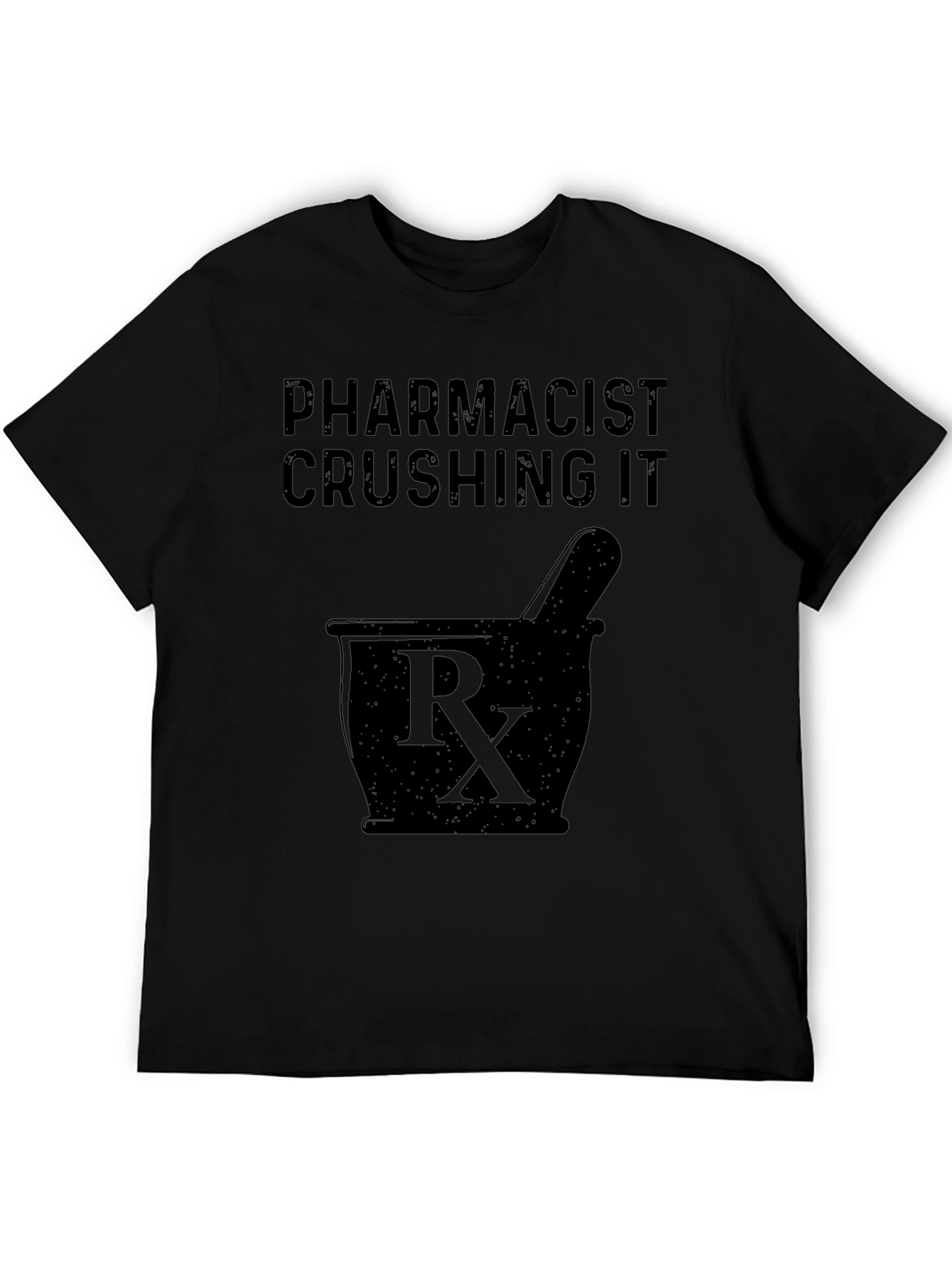 Pharmacist Crushing It Graphic T-Shirt