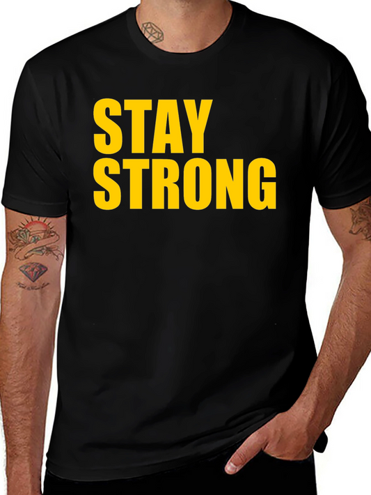 Stay Strong Graphic Tee - Black Cotton T-Shirt