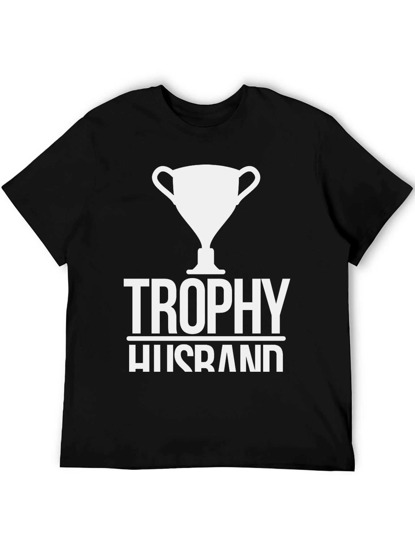 Trophy Husband Graphic Tee