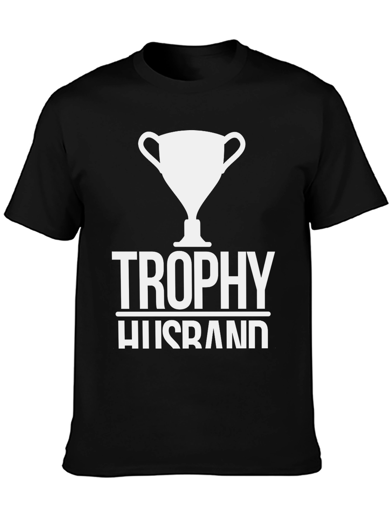 Trophy Husband Graphic Tee