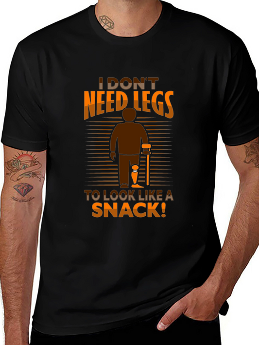 I Dont Need Legs to Look Like a Snack! Graphic T-Shirt