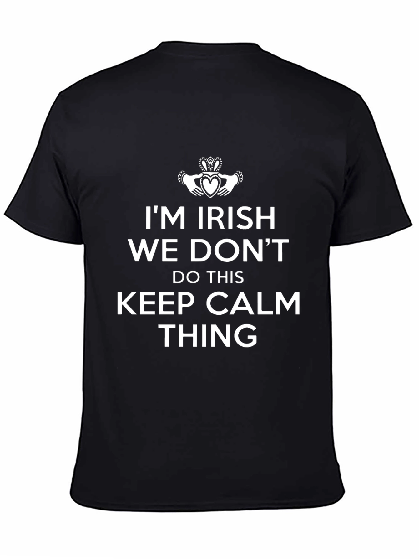 Funny Irish T-Shirt - We Dont Keep Calm