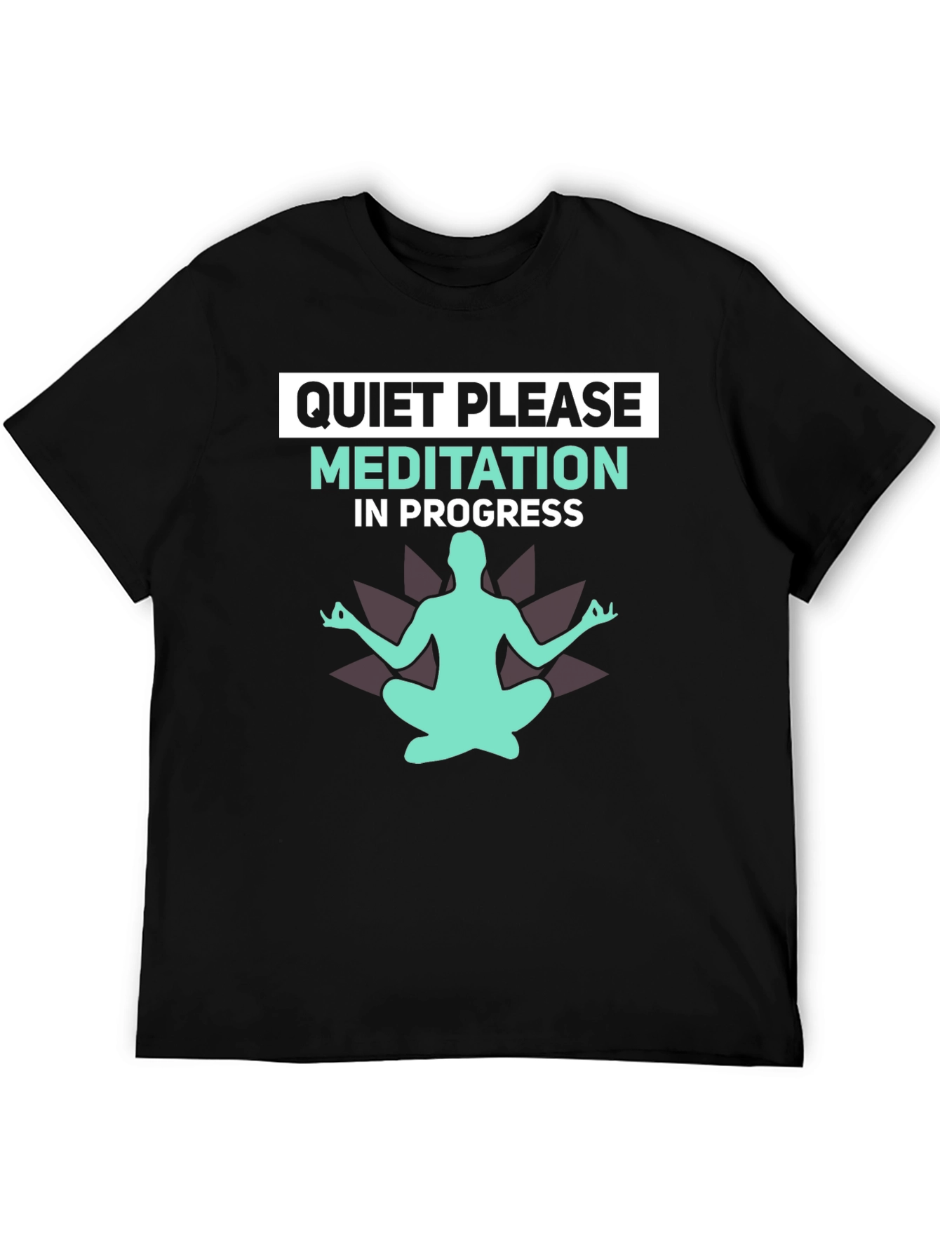 Quiet Please Meditation T-Shirt - Relax & Focus