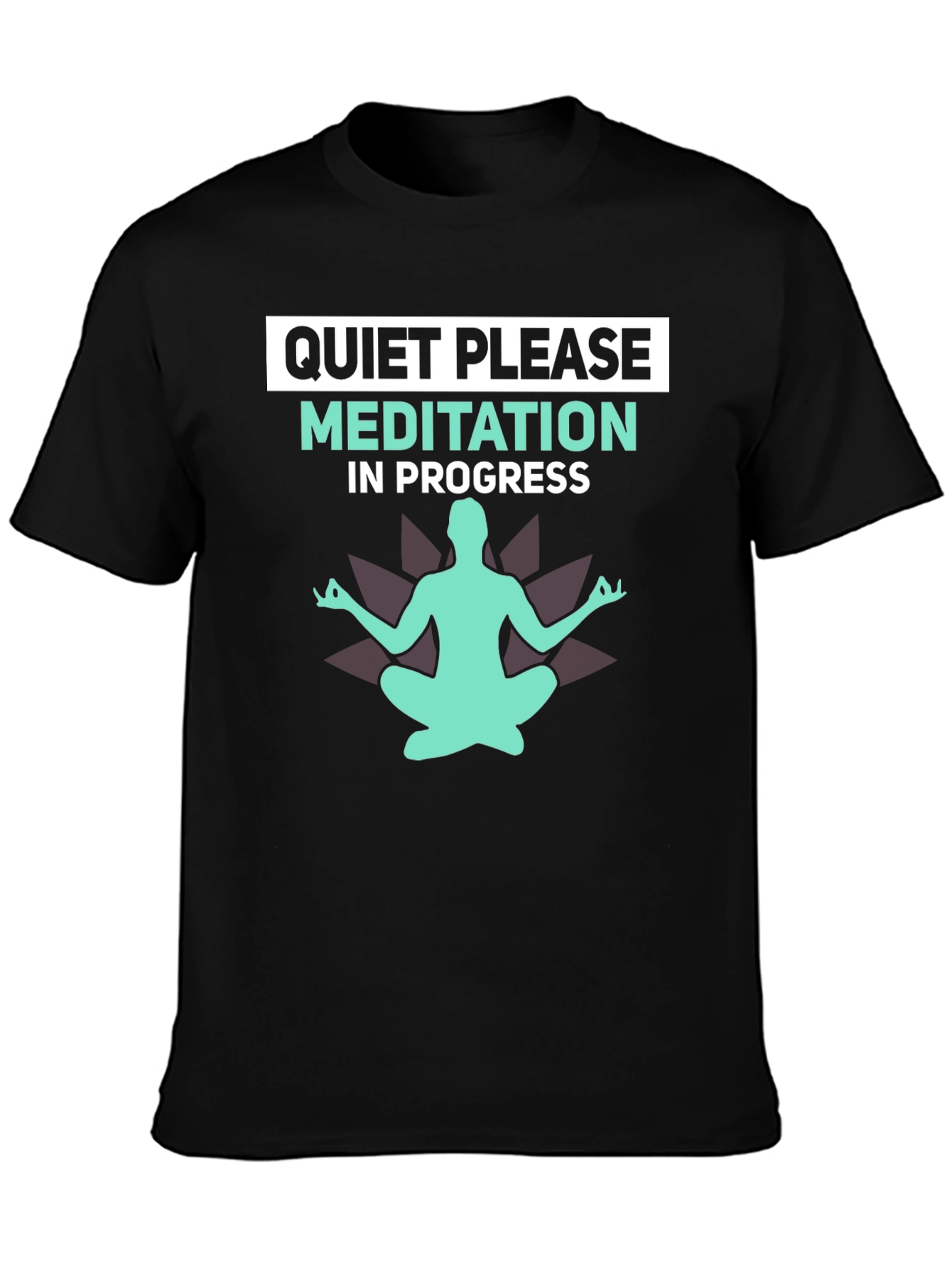 Quiet Please Meditation T-Shirt - Relax & Focus
