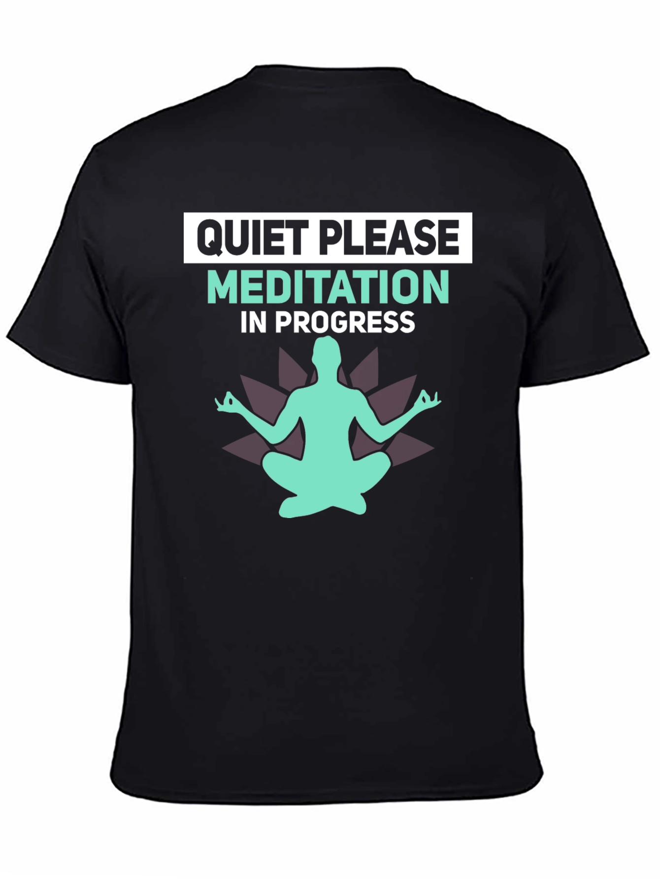 Quiet Please Meditation T-Shirt - Relax & Focus