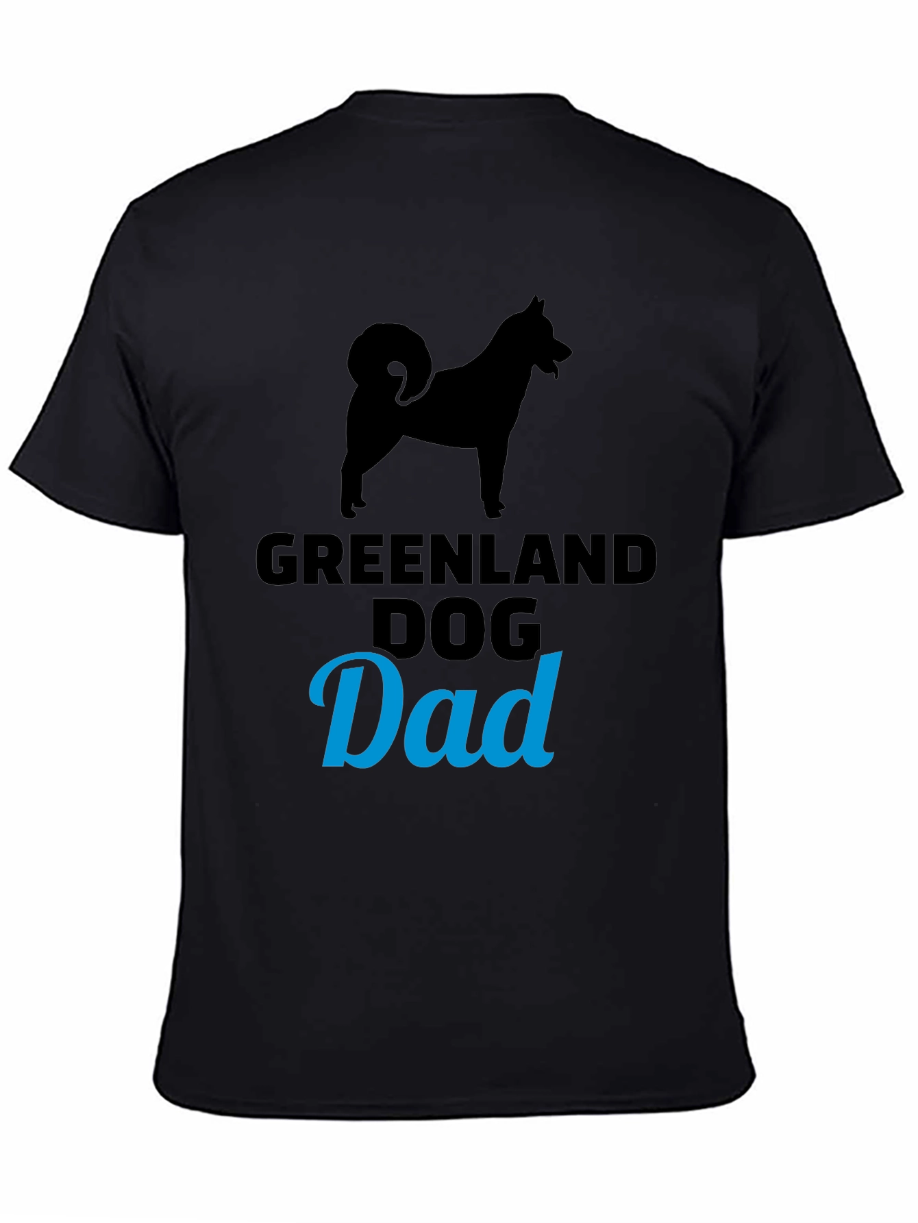 Greenland Dog Dad T-Shirt Black Dog Lover Tee