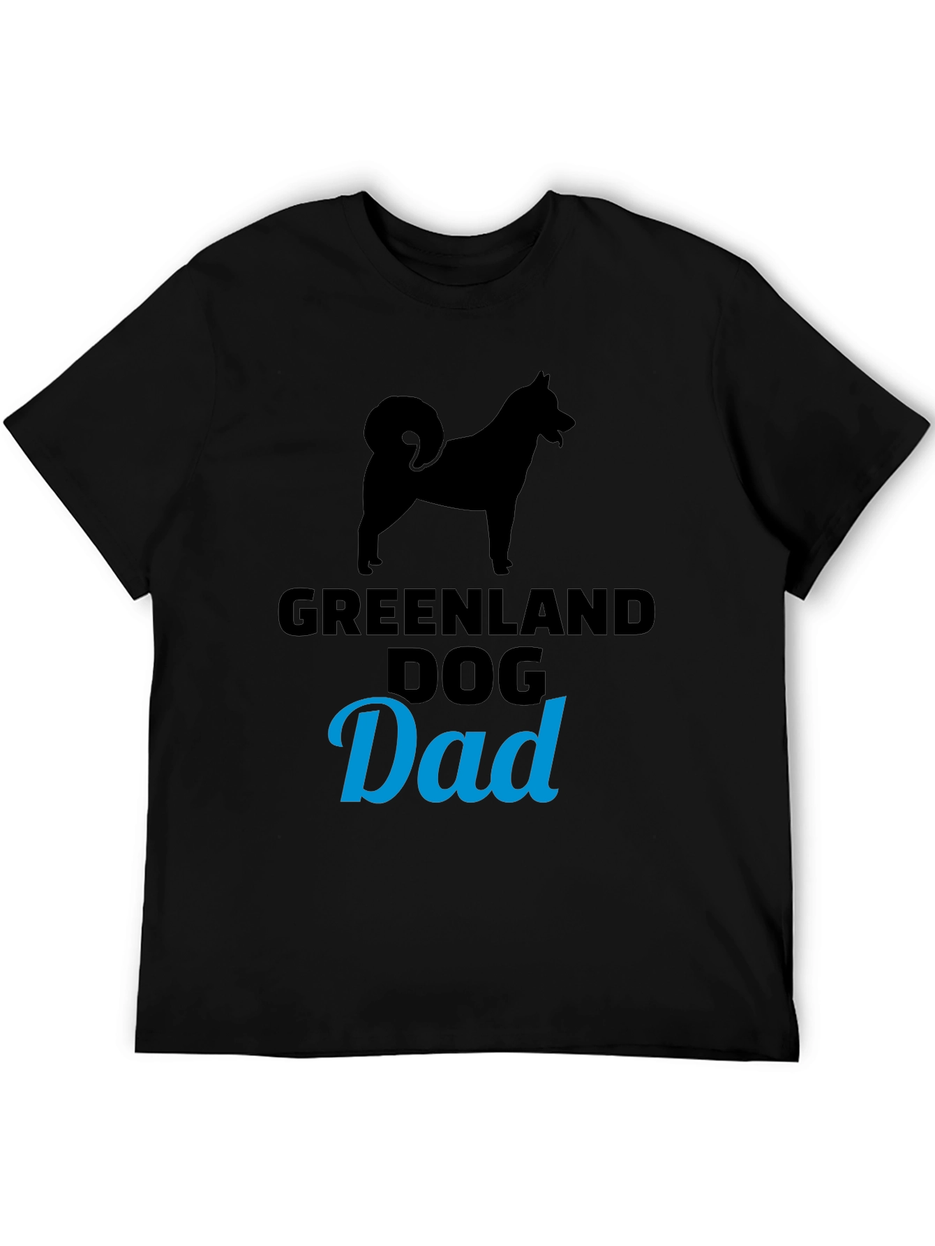 Greenland Dog Dad T-Shirt Black Dog Lover Tee