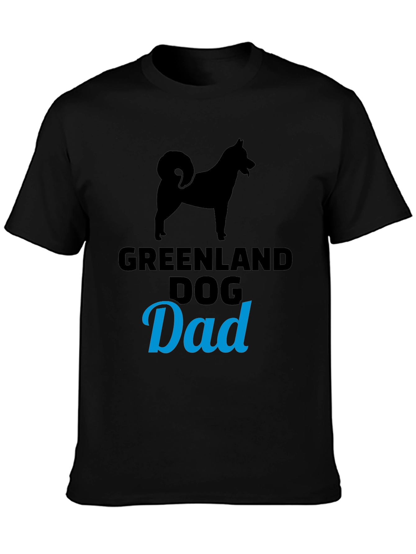 Greenland Dog Dad T-Shirt Black Dog Lover Tee