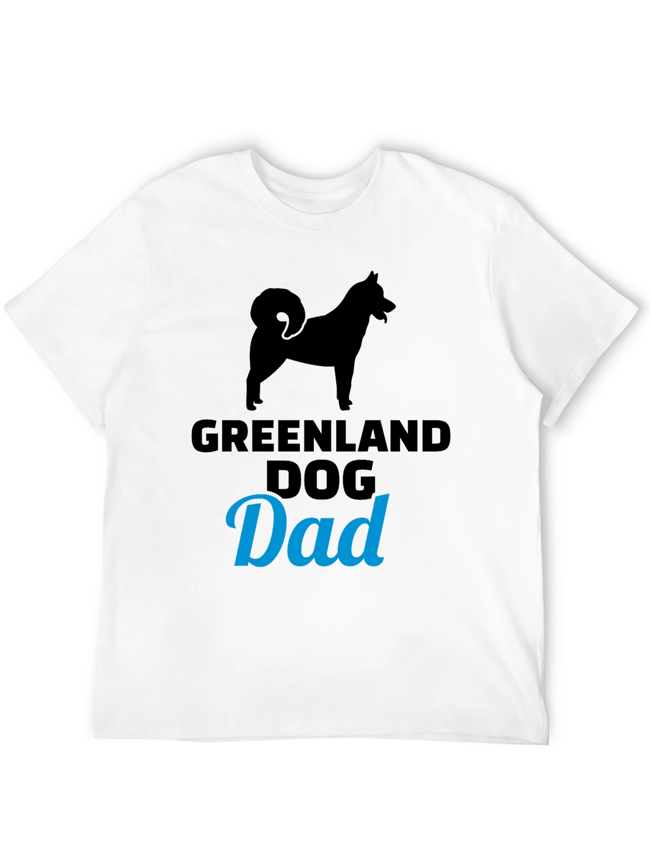 Greenland Dog Dad T-Shirt Black Dog Lover Tee