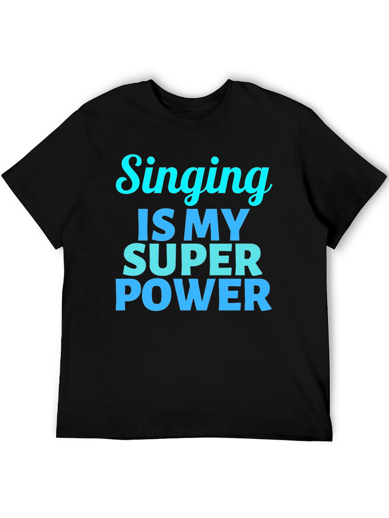 Singing is My Super Power Black T-Shirt