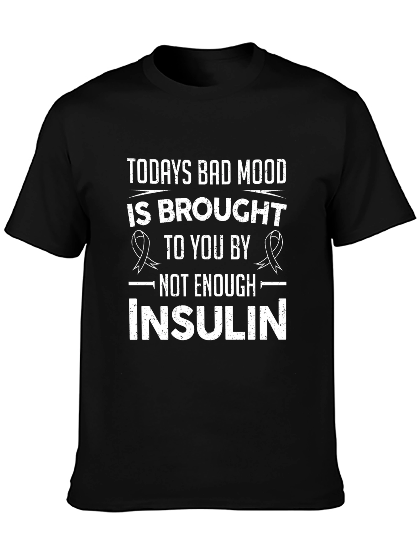 Funny Diabetes T-Shirt - Todays Bad Mood Insulin
