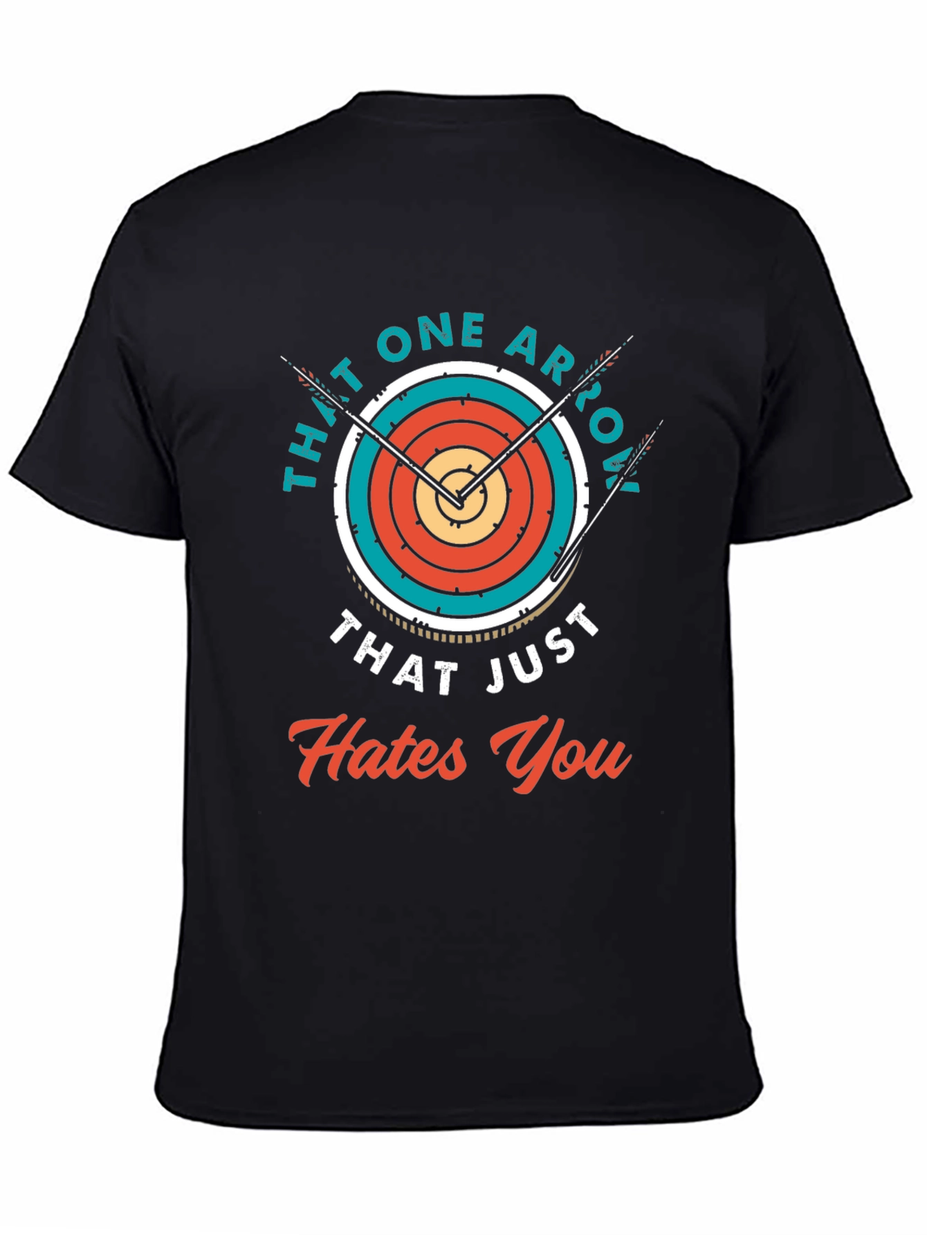 Archery Hates You T-Shirt