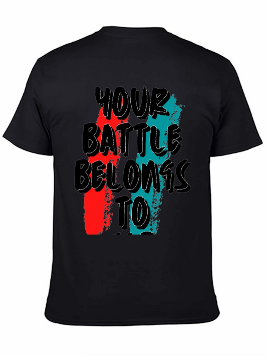 Your Battle Belongs To Graphic Tee - Black