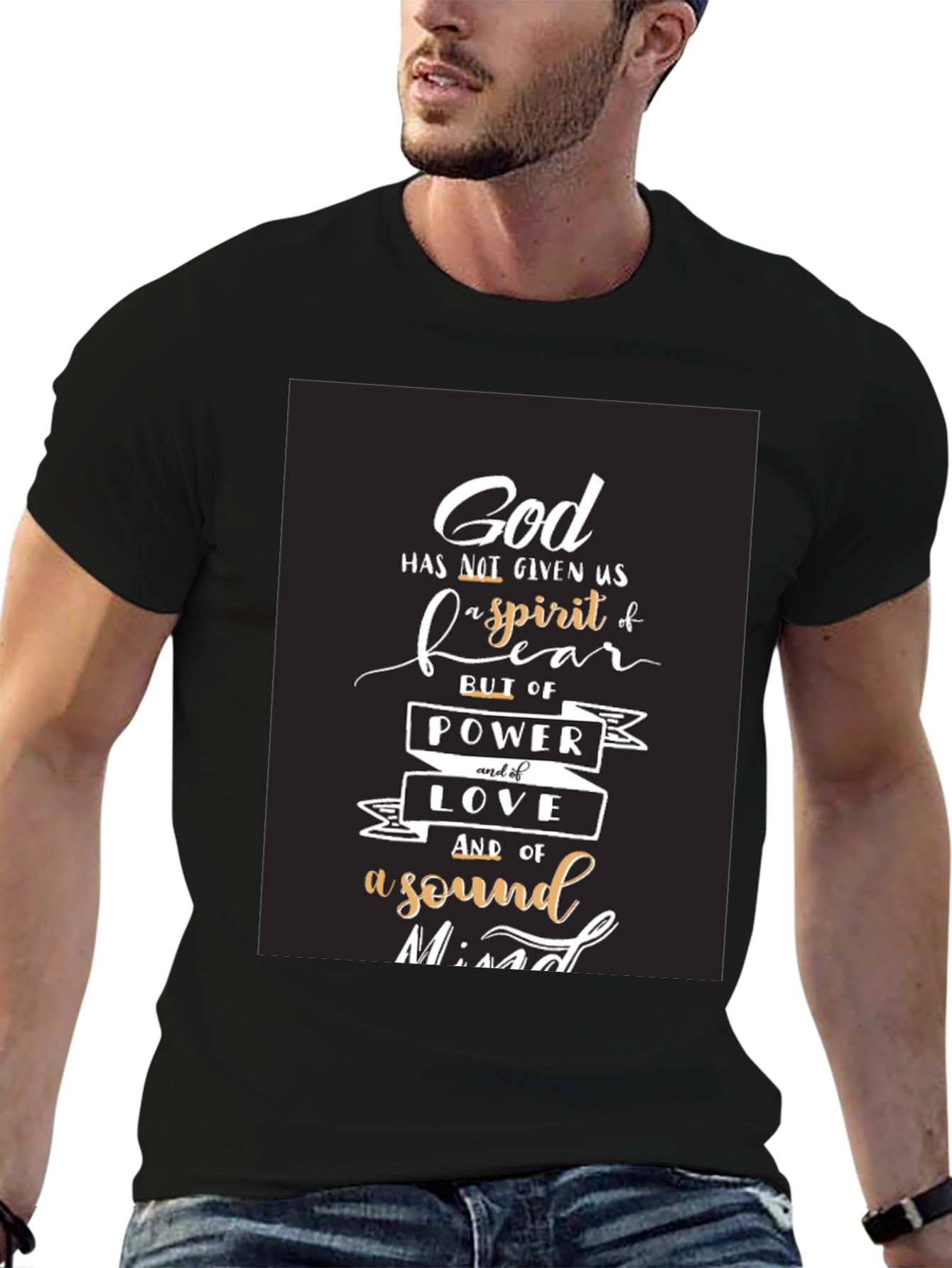 God Spirit Fear T-Shirt - Power Love Sound Mind